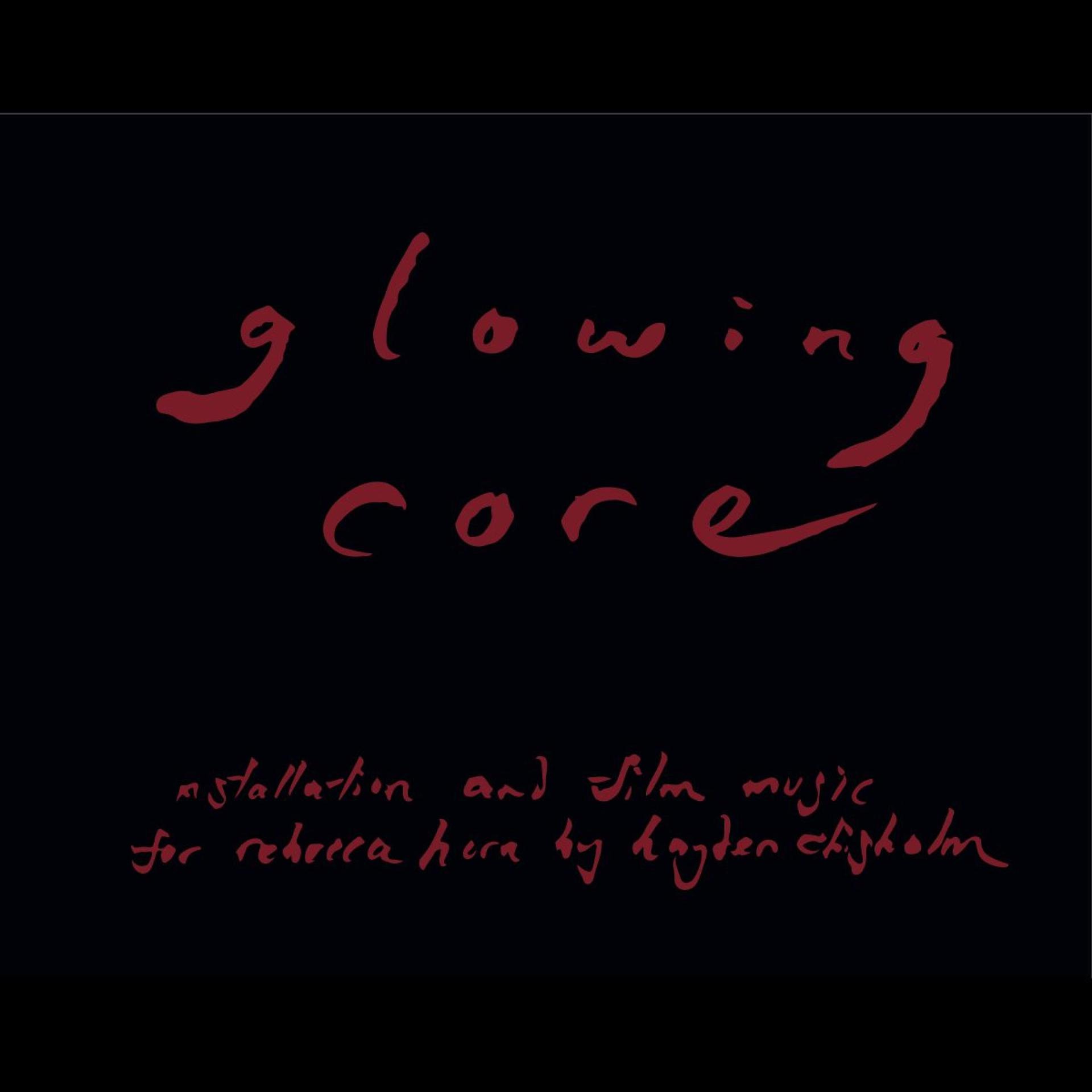 Постер альбома Glowing Core