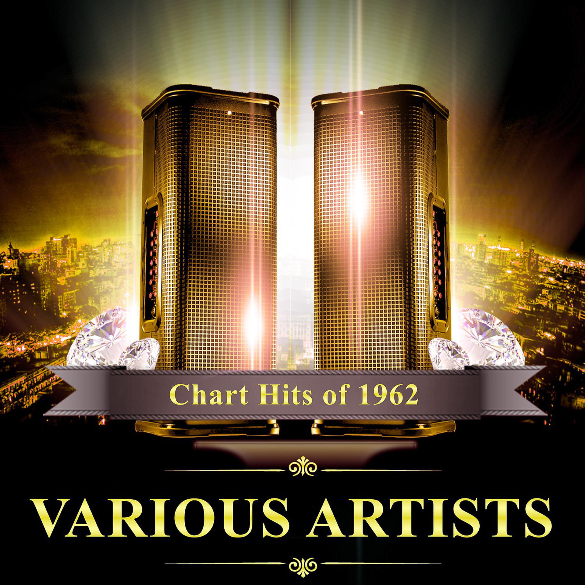 Постер альбома Chart Hits of 1962