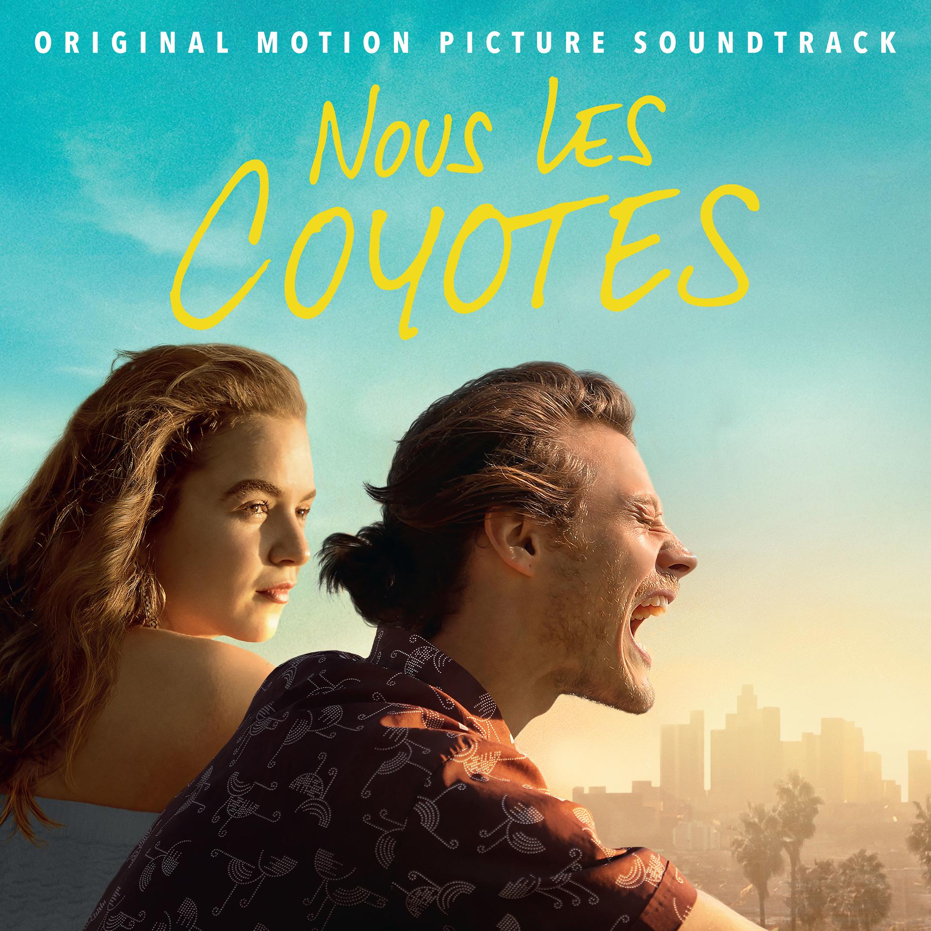 Постер альбома Nous Les Coyotes (Original Motion Picture Soundtrack)