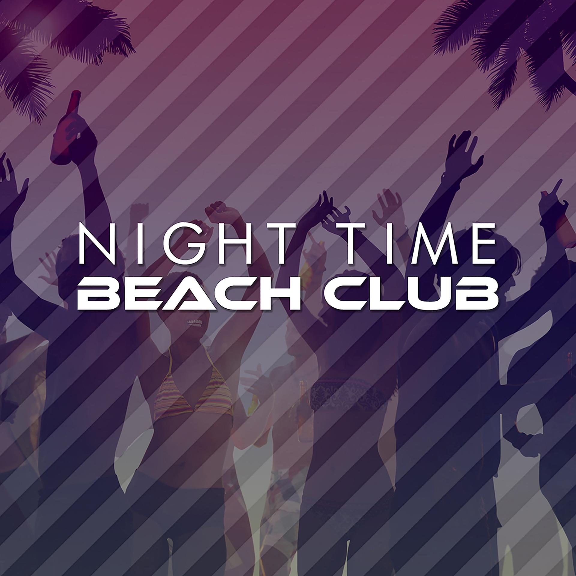 Постер альбома Night Time Beach Club