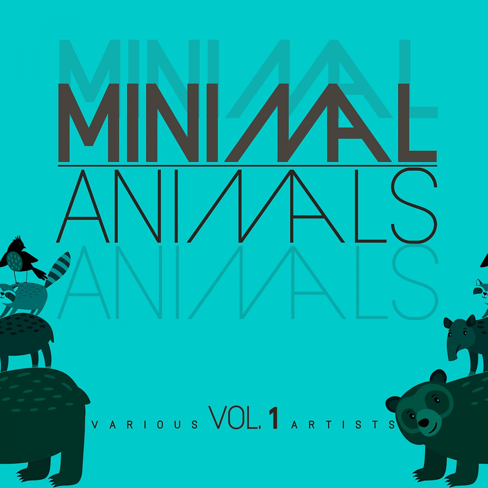 Постер альбома Minimal Animals, Vol. 1