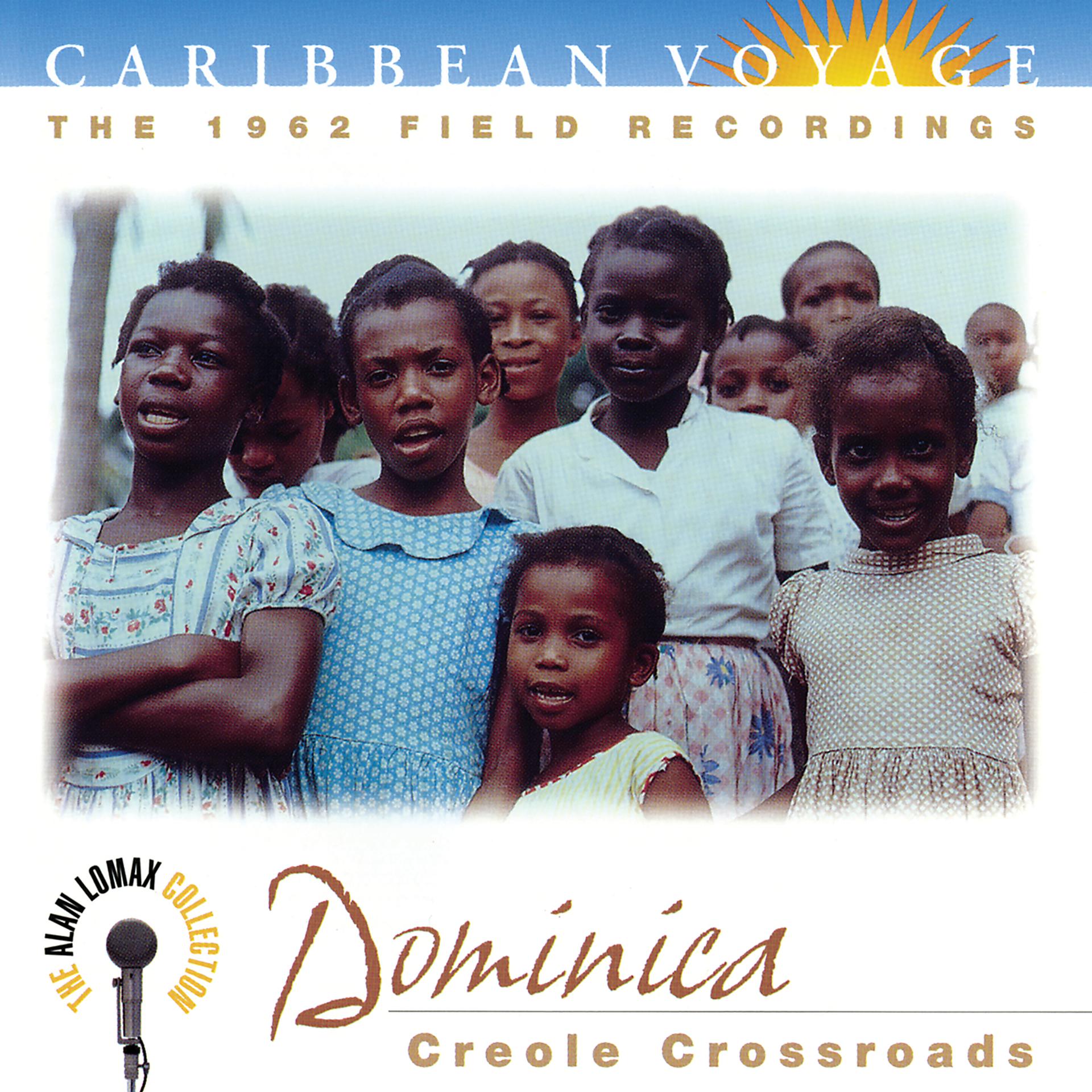 Постер альбома Caribbean Voyage: Dominica, "Creole Crossroads" - The Alan Lomax Collection