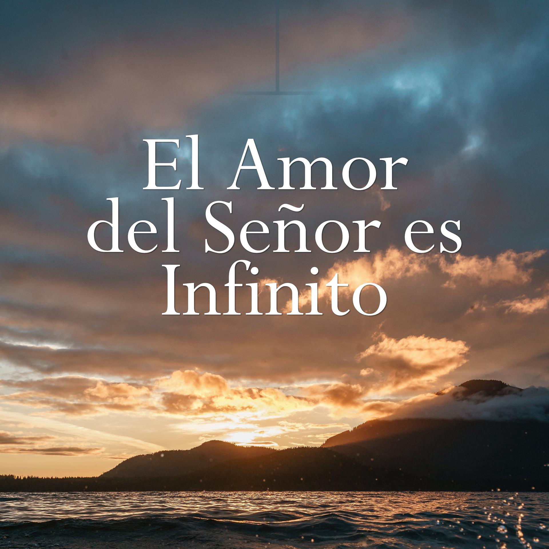 Постер альбома El Amor Del Señor Es Infinito
