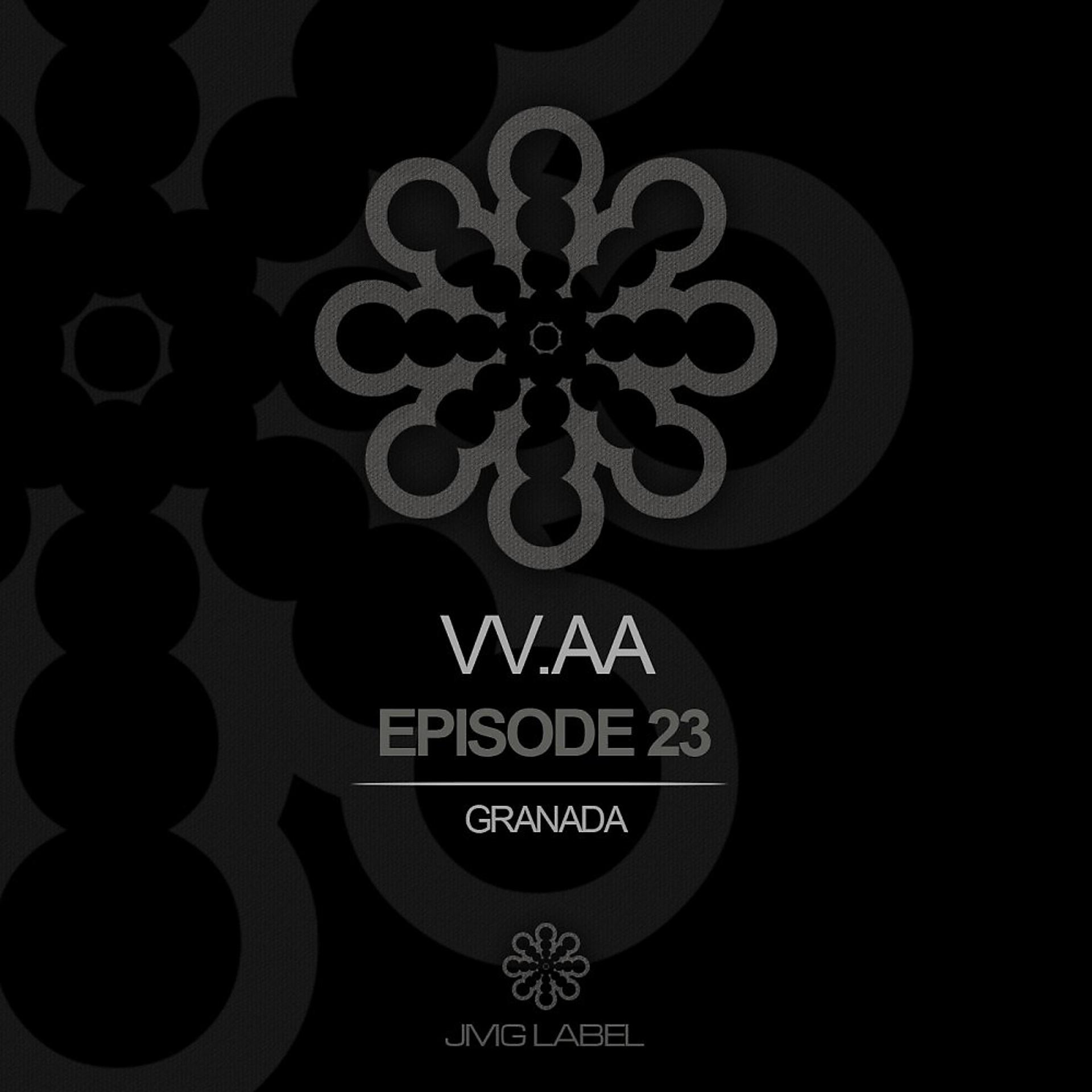 Постер альбома Vv.Aa Episode 23 - Granada
