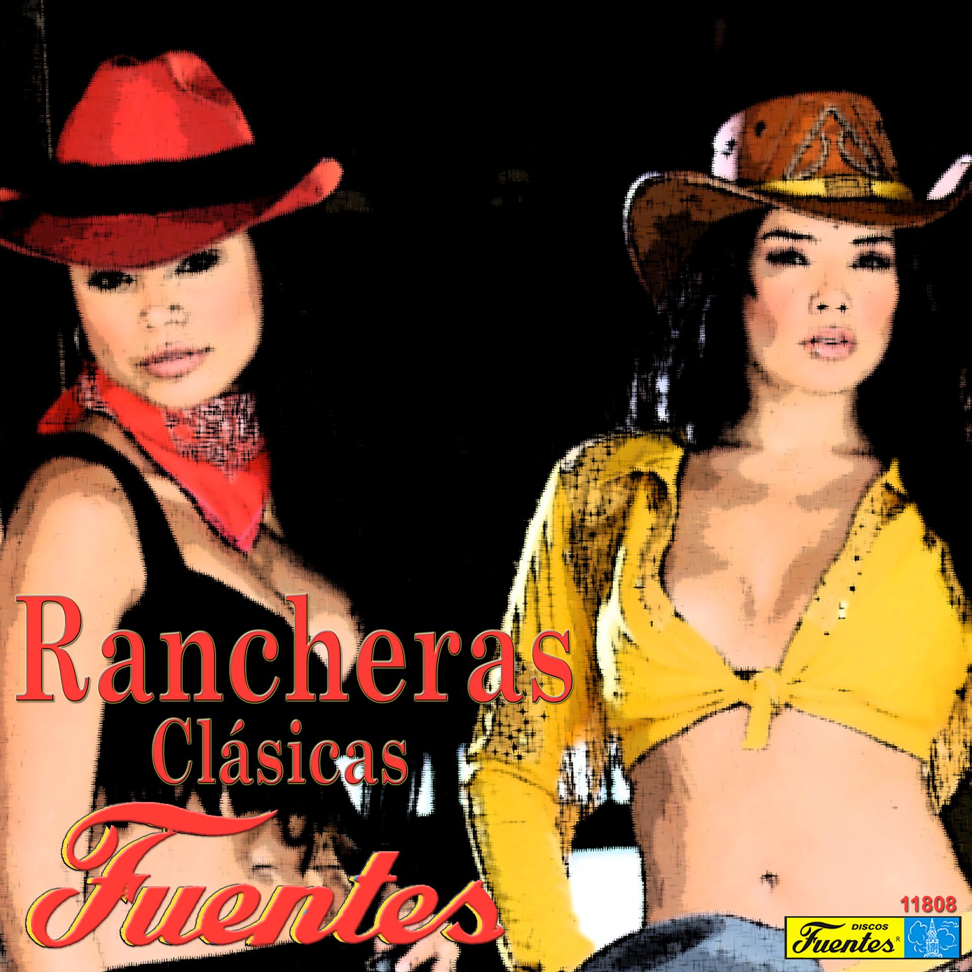 Постер альбома Rancheras Clásicas Fuentes