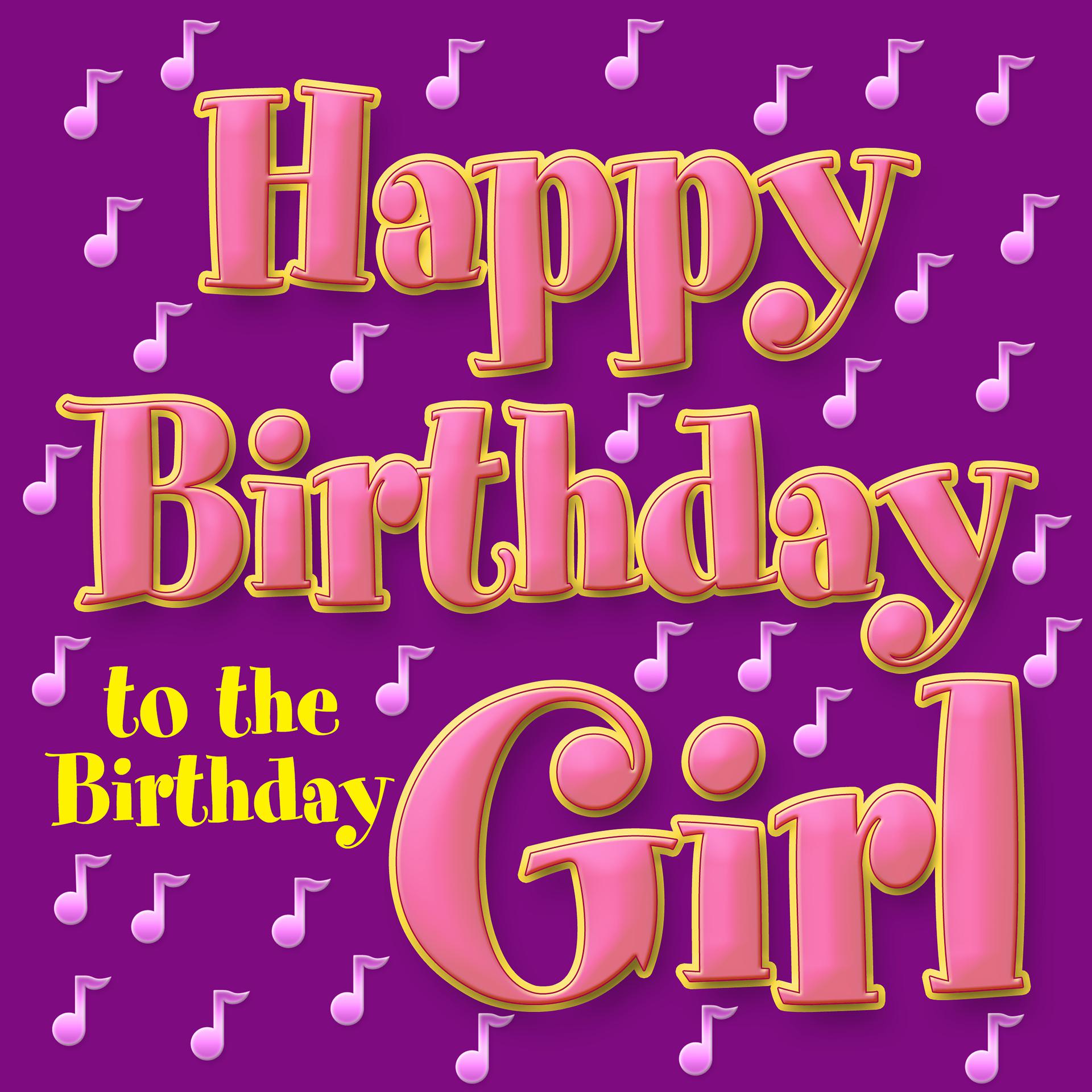 Постер альбома Happy Birthday to the Birthday Girl