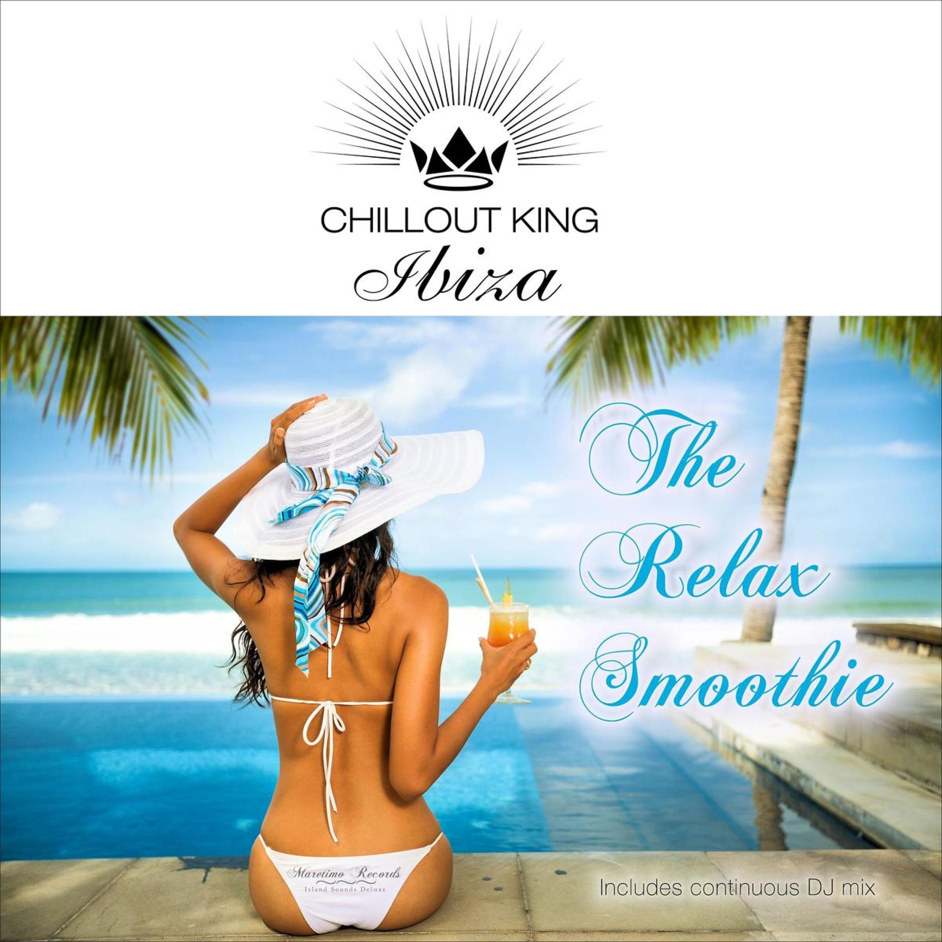 Постер альбома Chillout King Ibiza - The Relax Smoothie