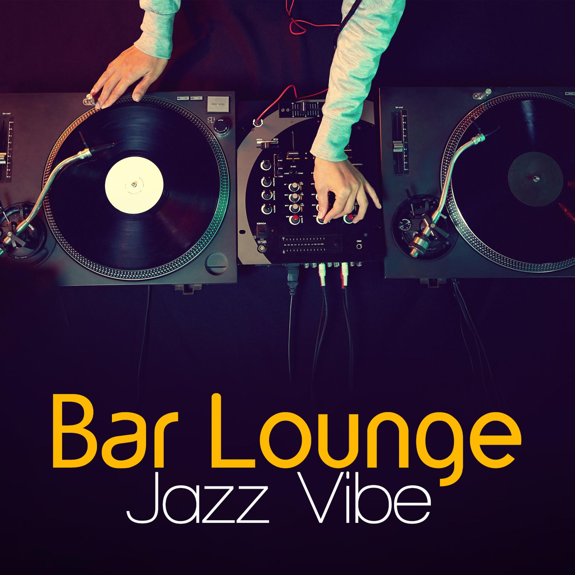 Постер альбома Bar Lounge Jazz Vibe