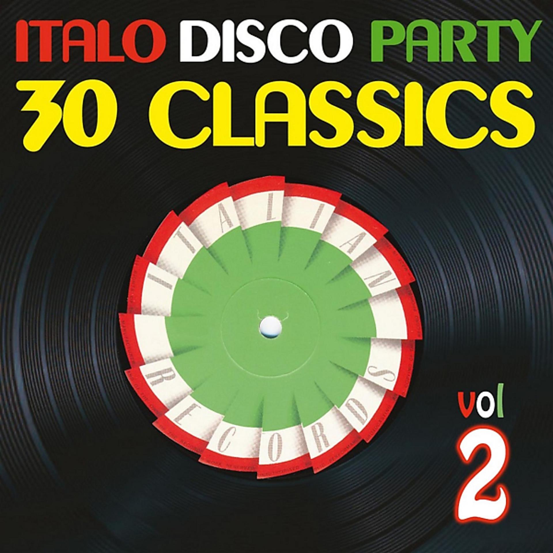 Постер альбома Italo Disco Party, Vol. 2 (30 Classics from Italian Records)