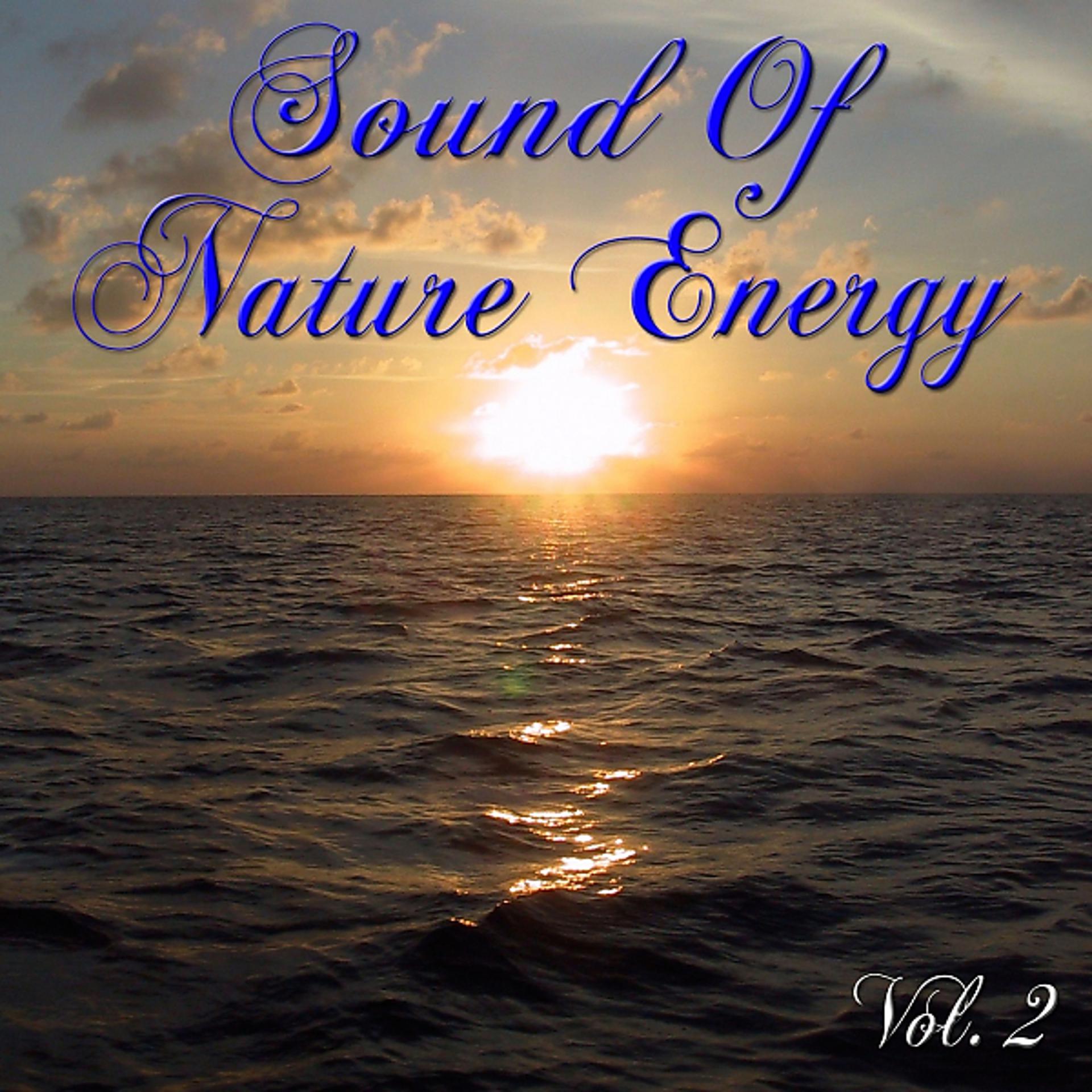 Постер альбома Sound of Nature Energy, Vol. 2