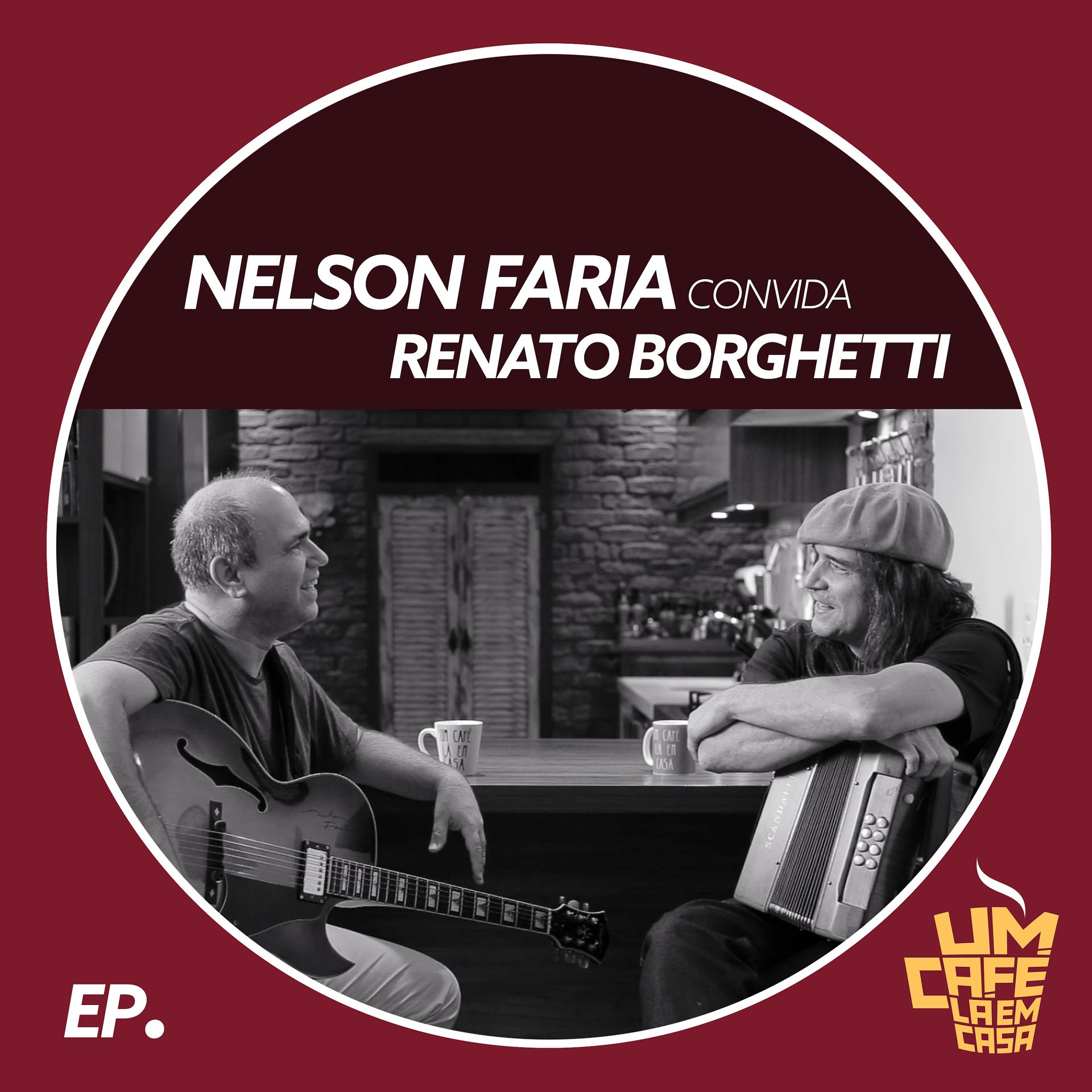 Постер альбома Nelson Faria Convida Renato Borghetti. Um Café Lá Em Casa