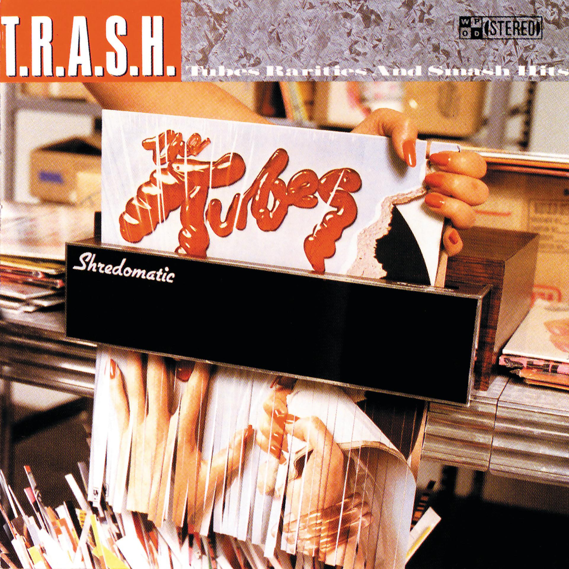 Постер альбома T.R.A.S.H. - Tubes Rarities And Smash Hits