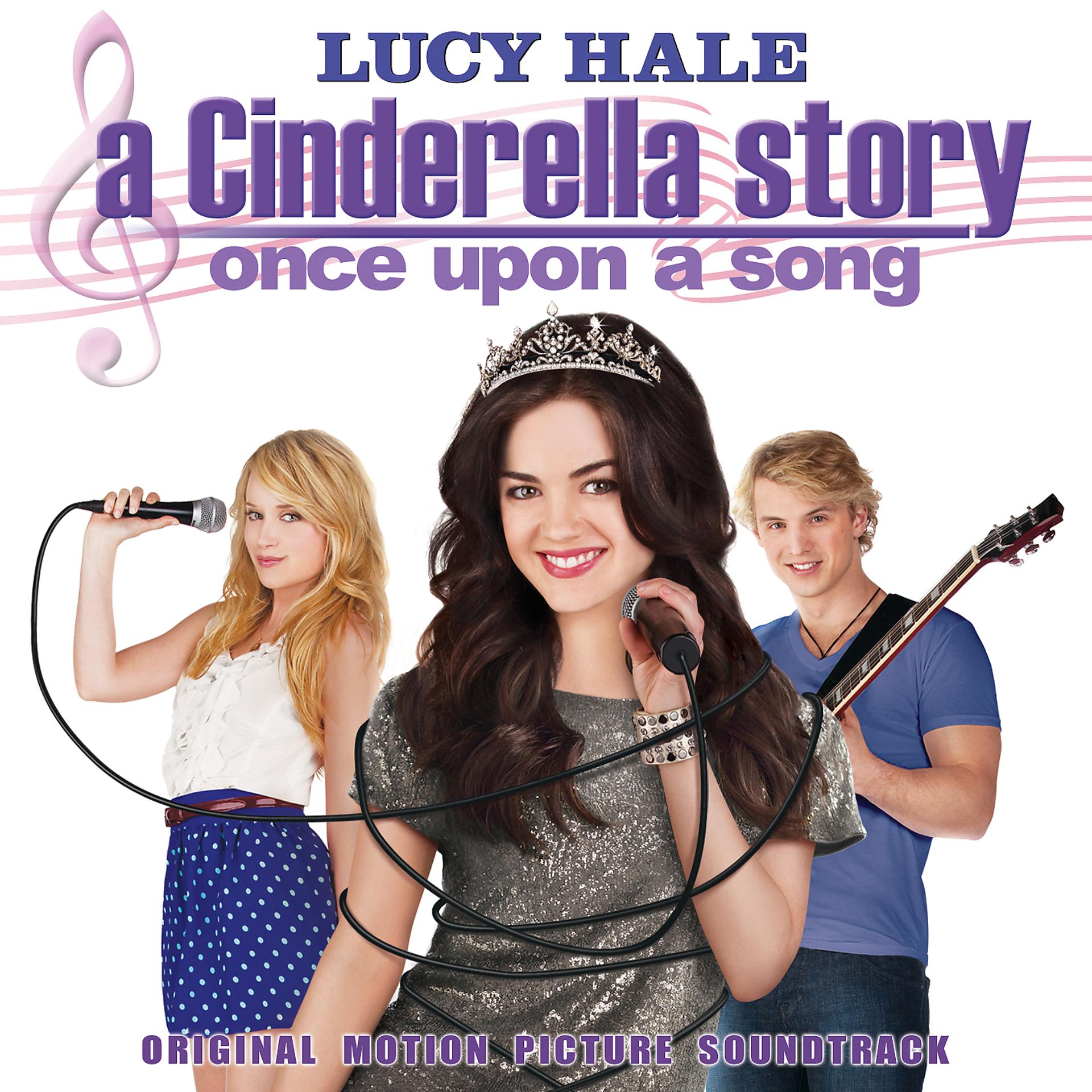Постер альбома A Cinderella Story: Once Upon A Song (Original Motion Picture Soundtrack)