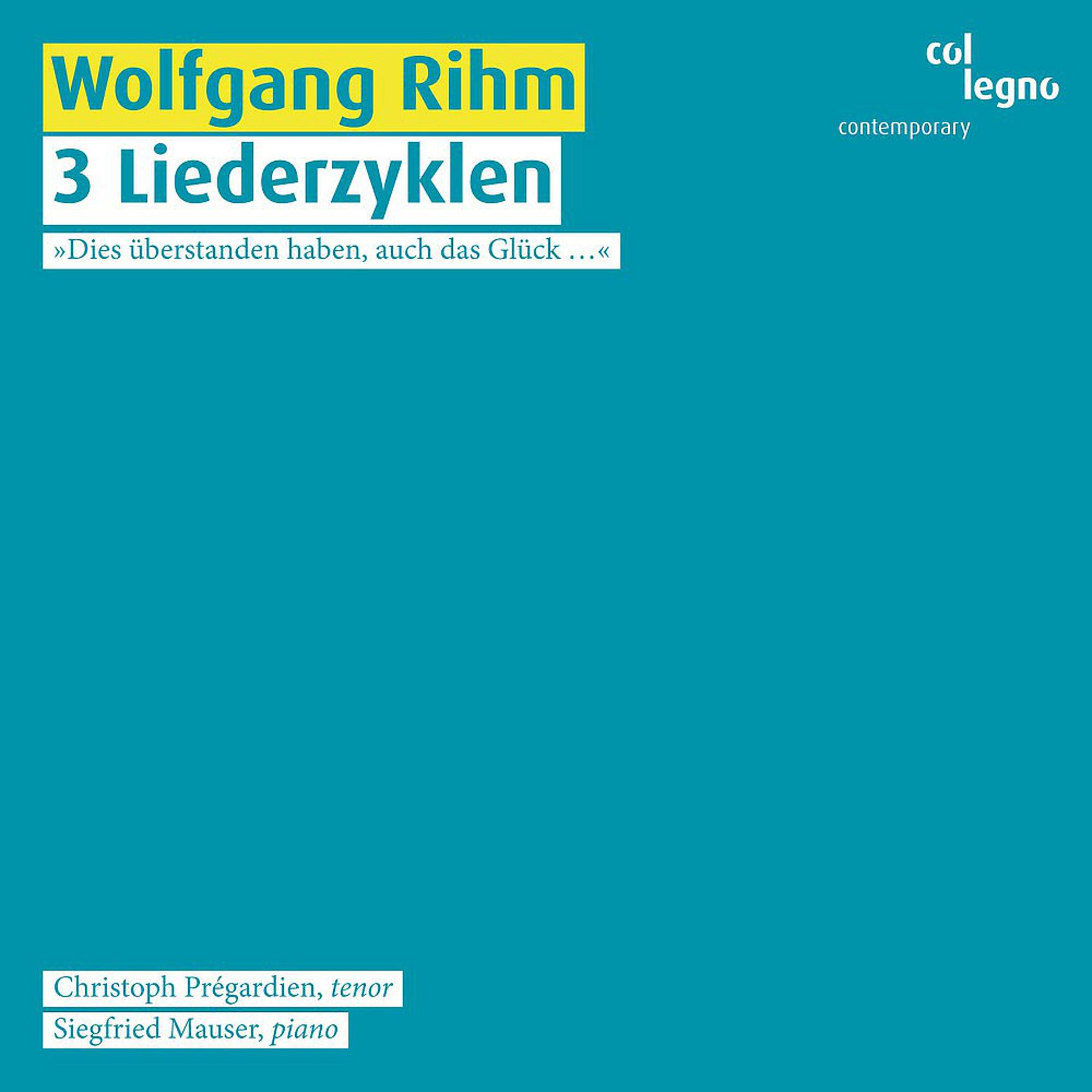 Постер альбома Rihm: 3 Liederzyklen