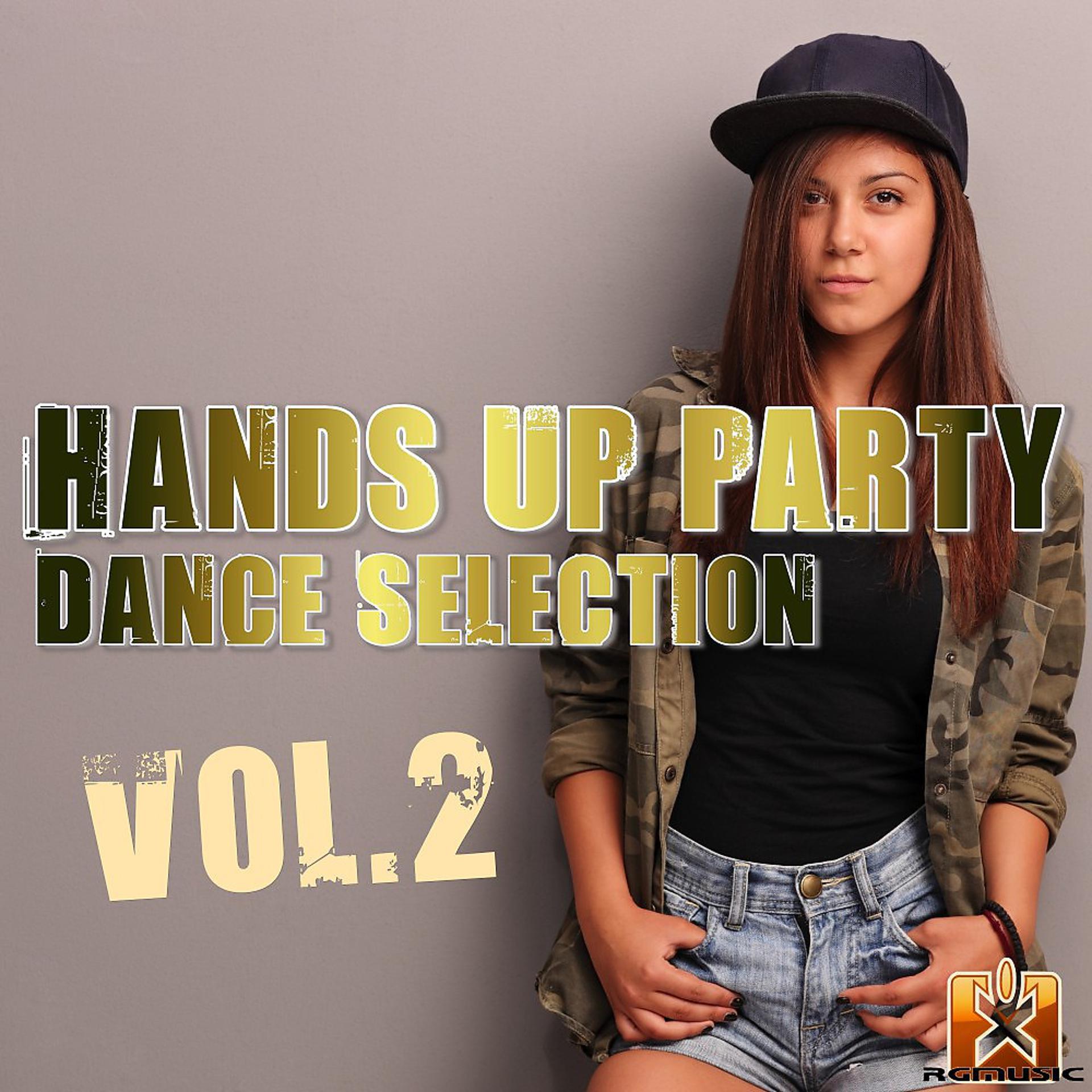 Постер альбома Hands up Party Dance Selection, Vol. 2
