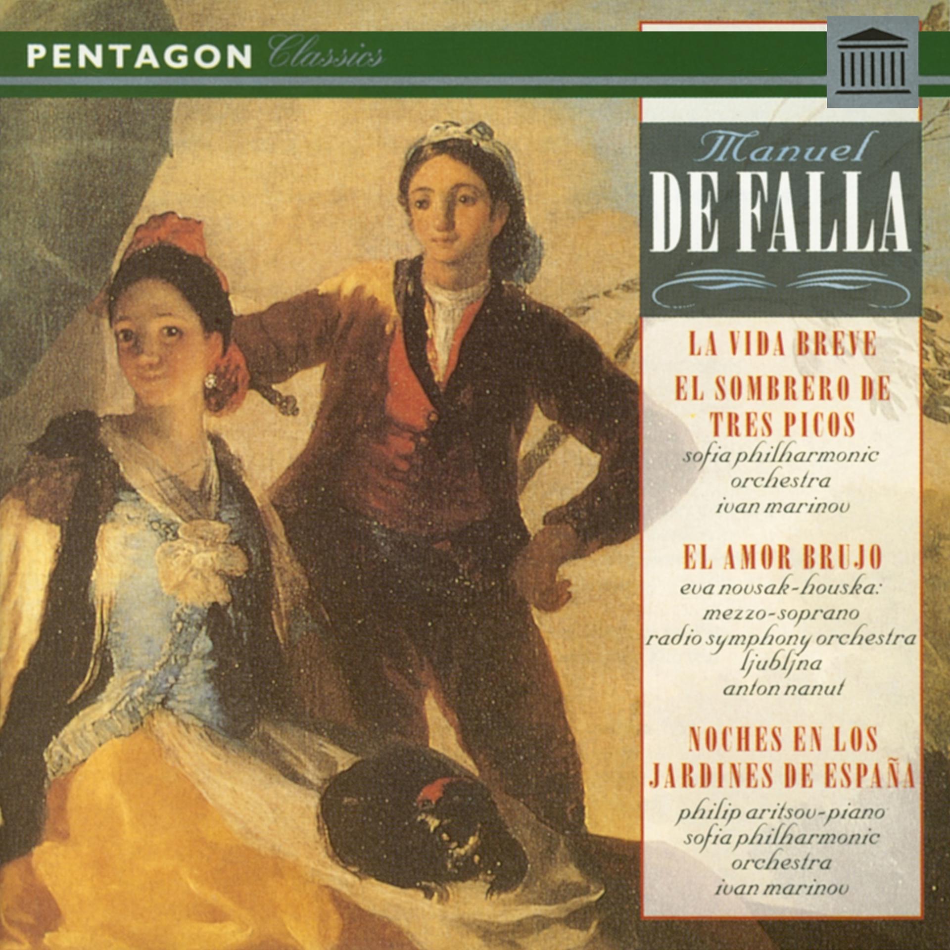 Постер альбома De Falla: La Vida Breve - El Sombrero de Tres Picos - El Amor Brujo - Noches En Los Jardines De Espana