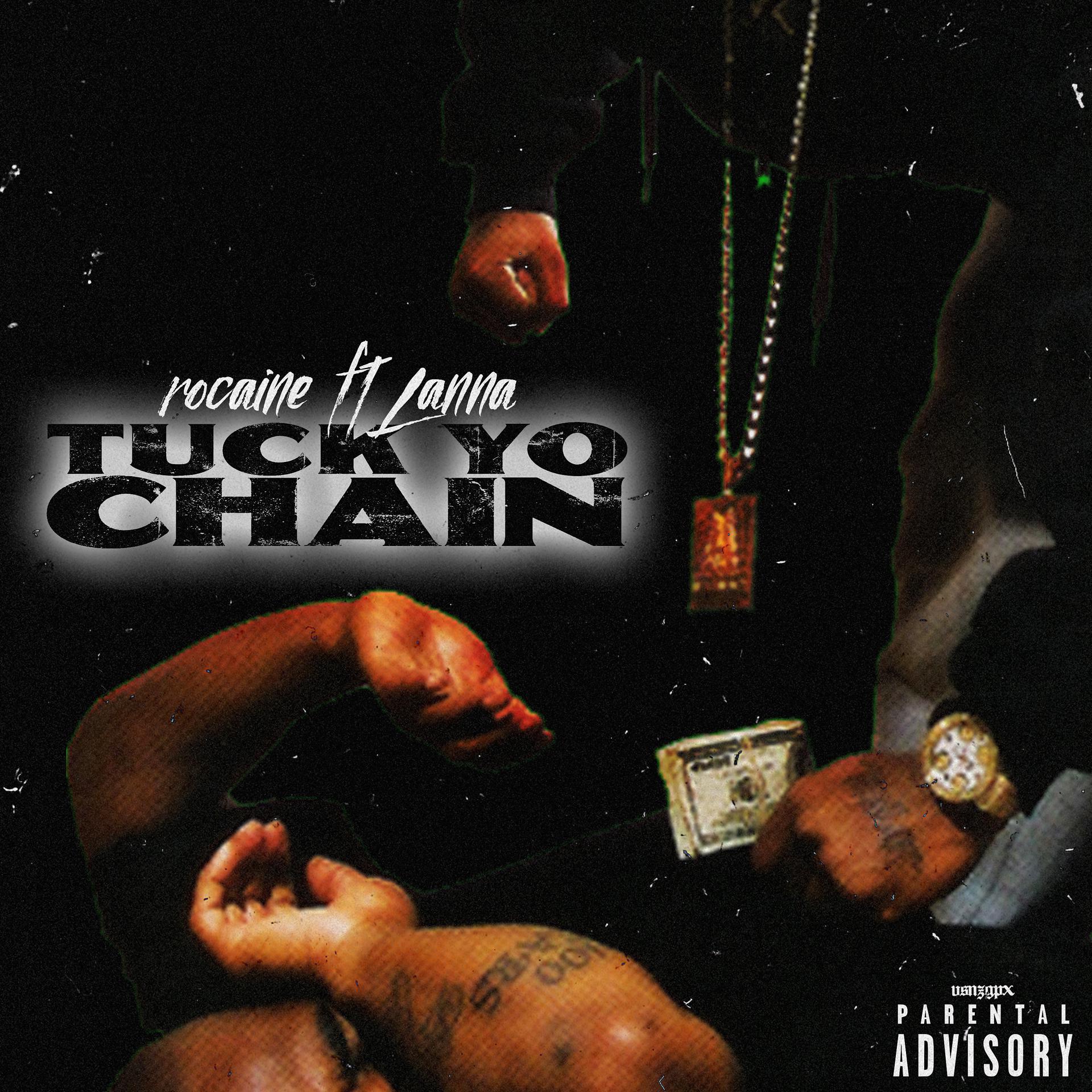 Постер альбома Tuck Yo Chain (feat. Lanna)