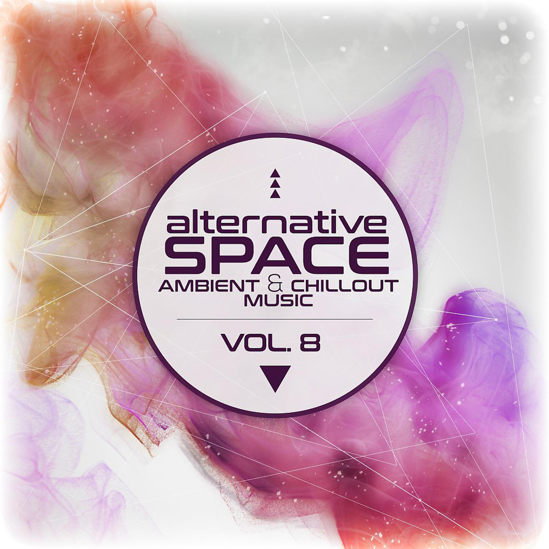 Постер альбома Alternative Space: Ambient & Chillout Music, Vol. 8