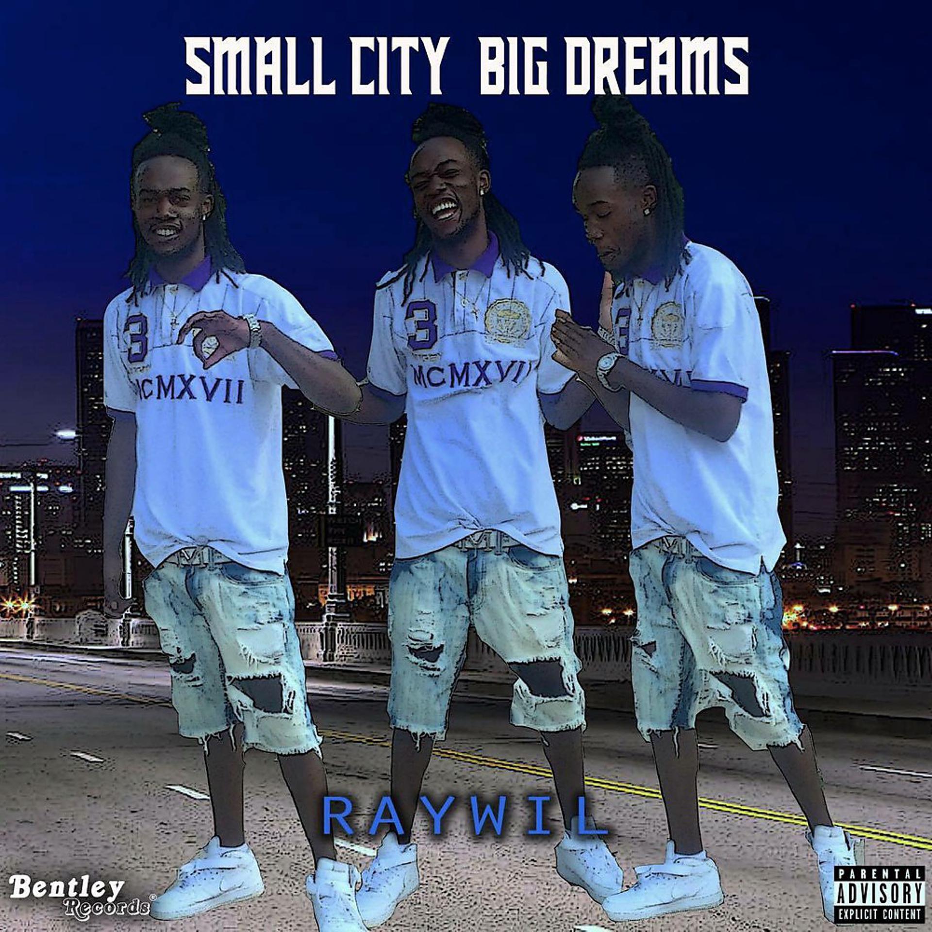 Постер альбома Small City Big Dreams