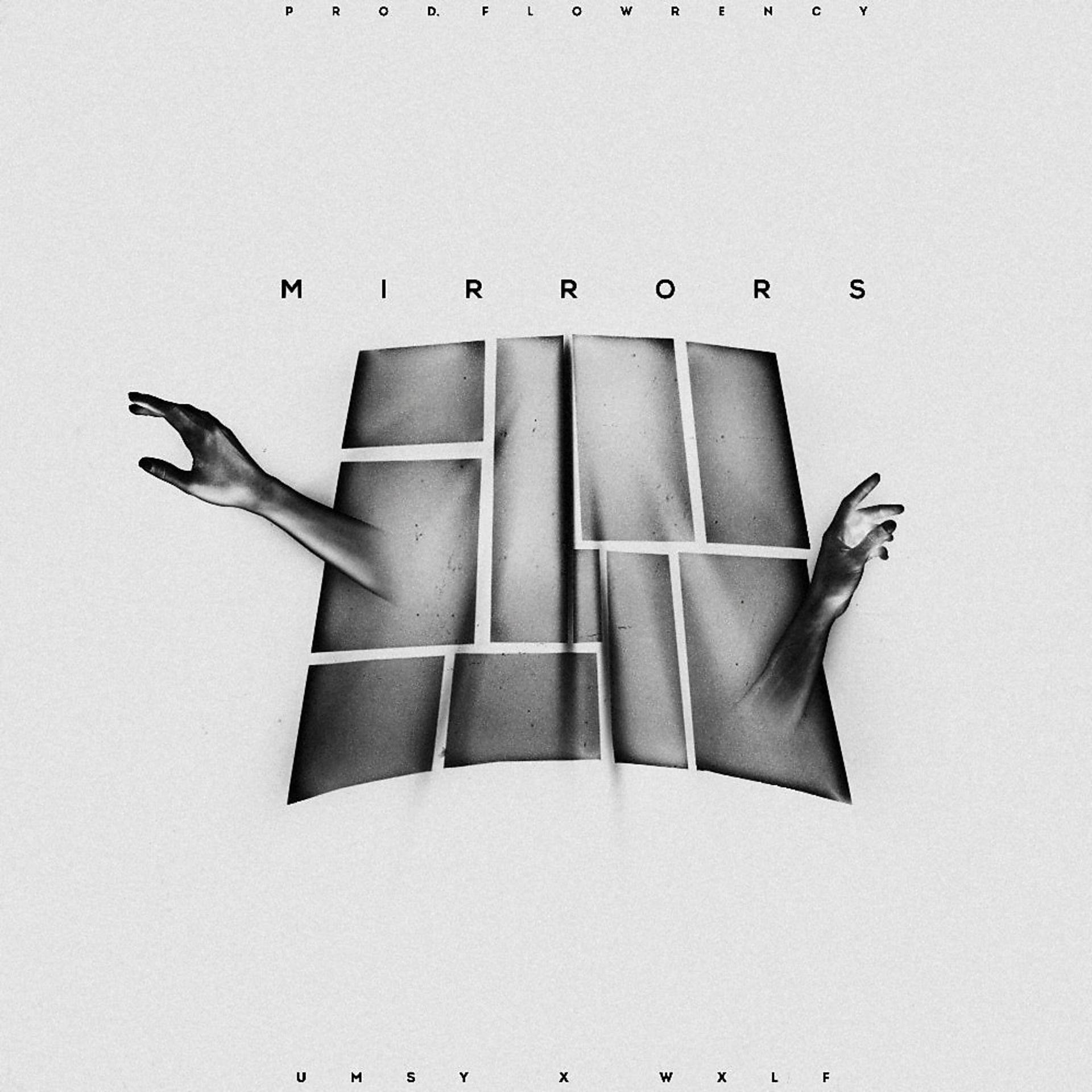 Постер альбома Mirrors (Prod. Flowrency)