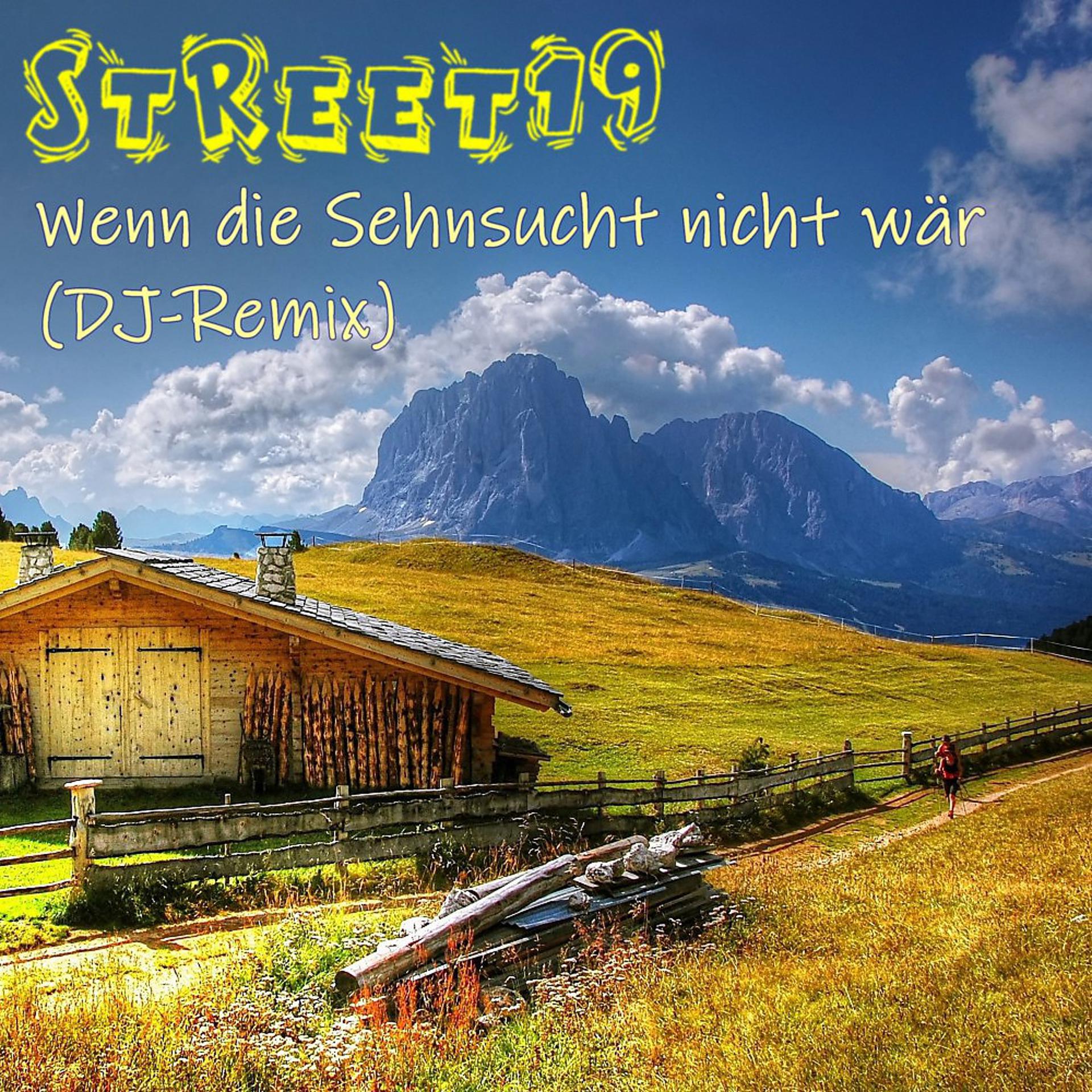 Постер альбома Wenn die Sehnsucht nicht wär (DJ Remix)