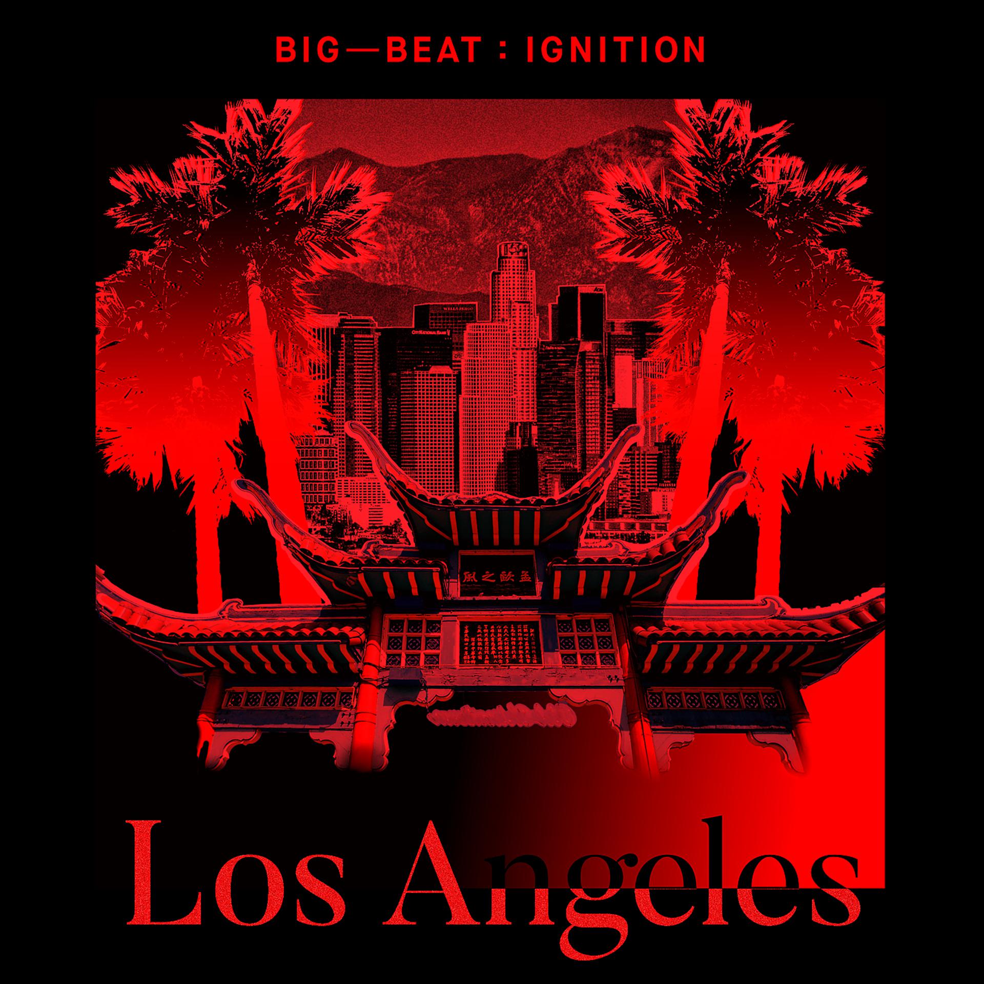 Постер альбома Big Beat Ignition: Los Angeles
