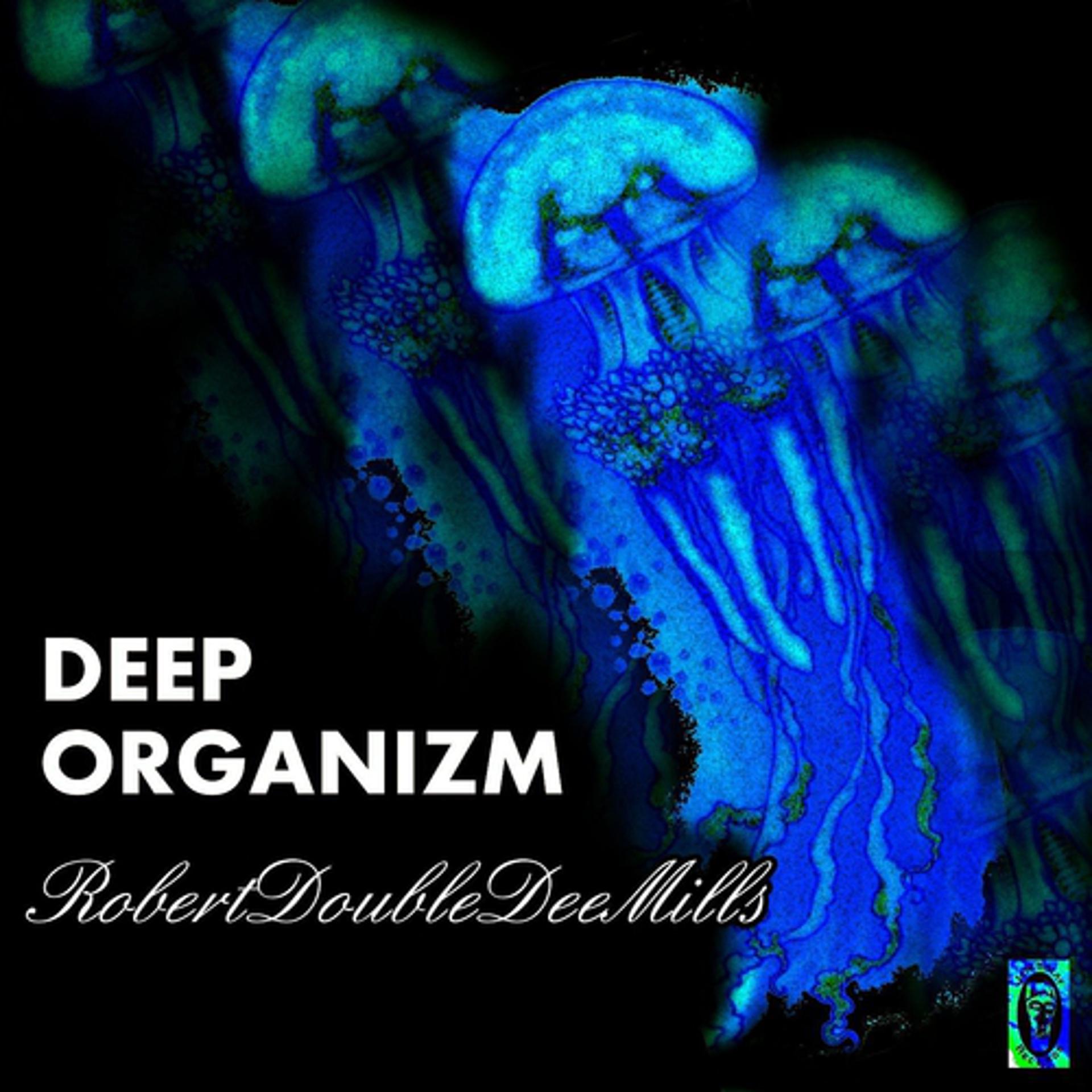 Постер альбома Deep Organizm - Single