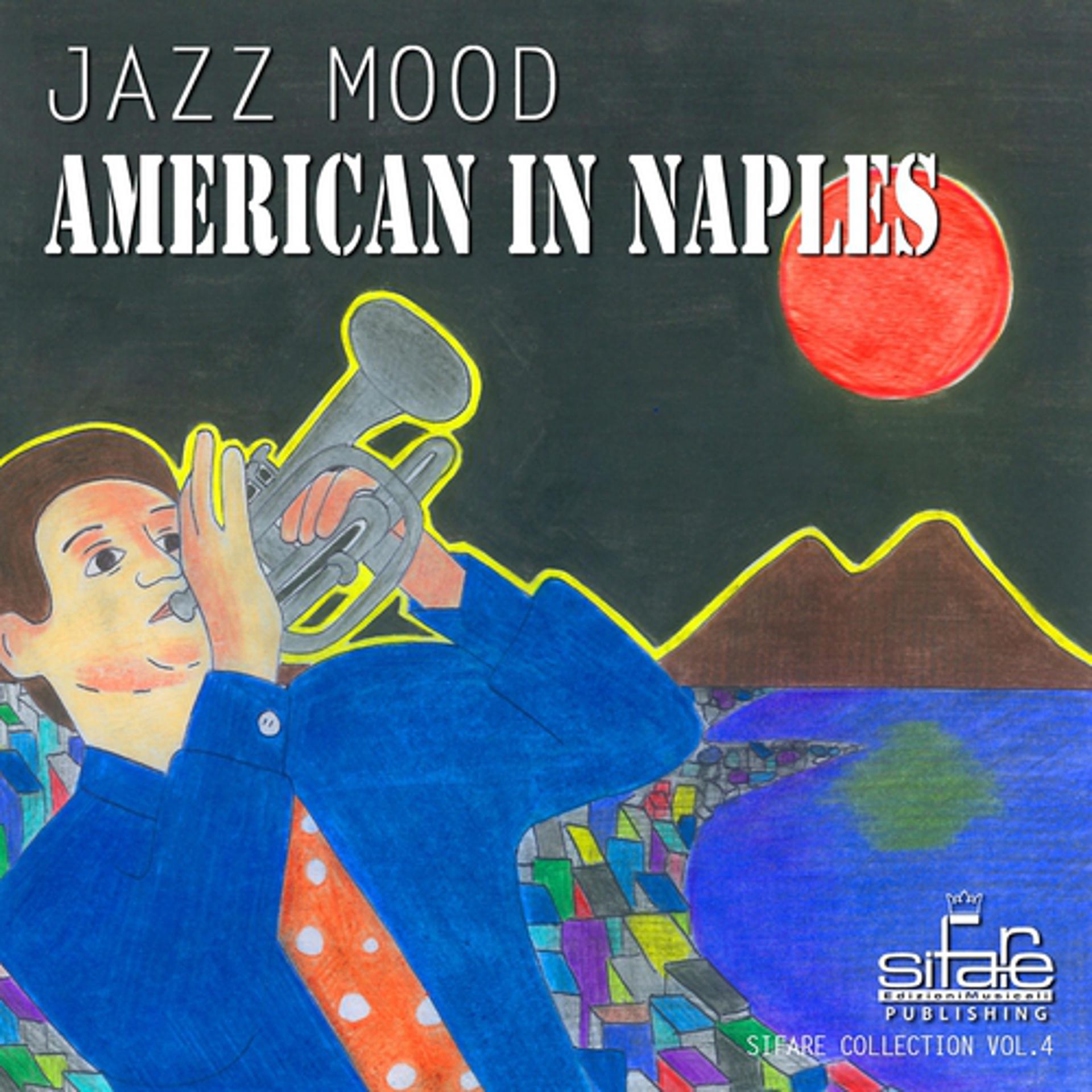 Постер альбома American In Naples: Jazz Mood Sifare Collection, Vol. 4 (Jazz Cafe' Lounge)