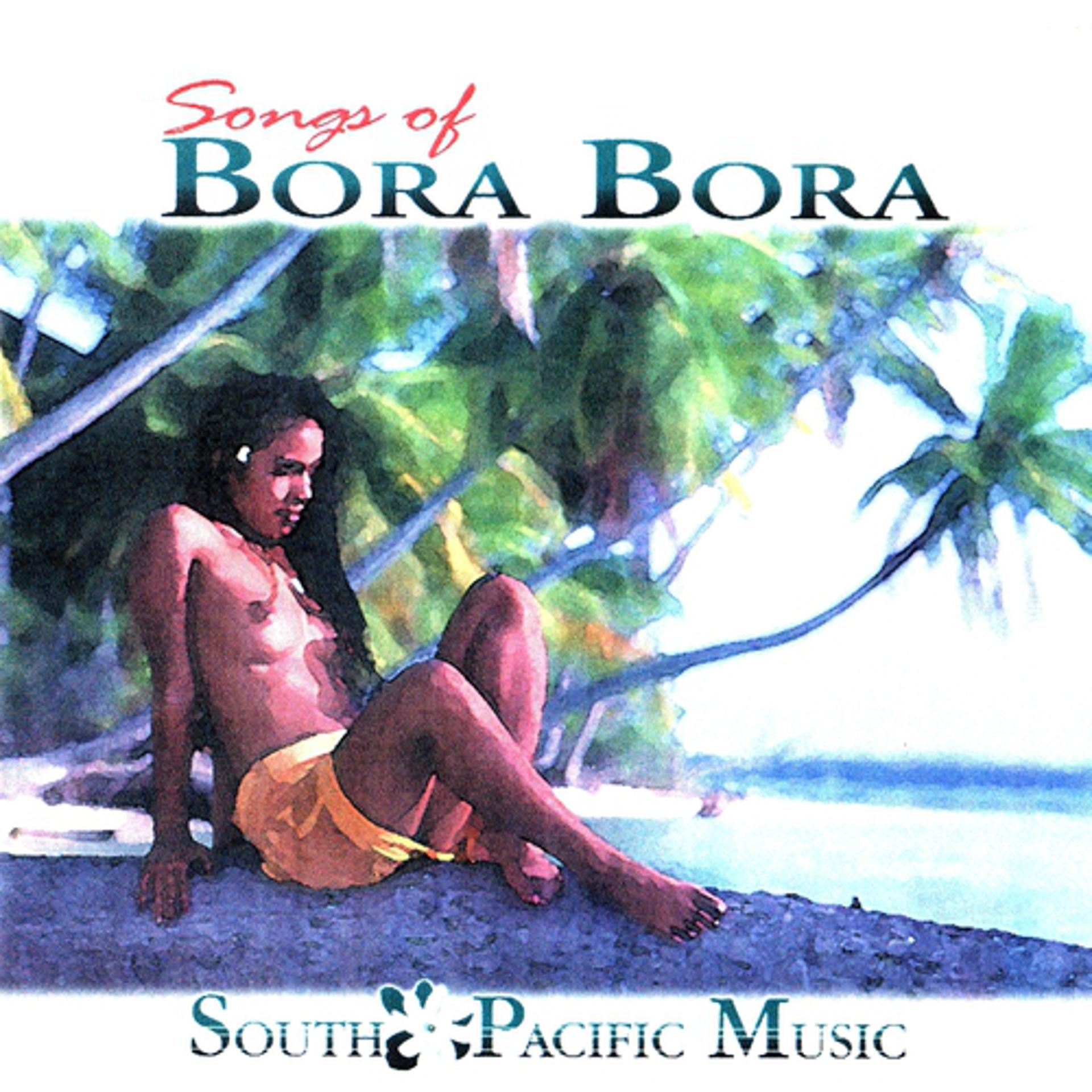 Постер альбома Songs of Bora Bora