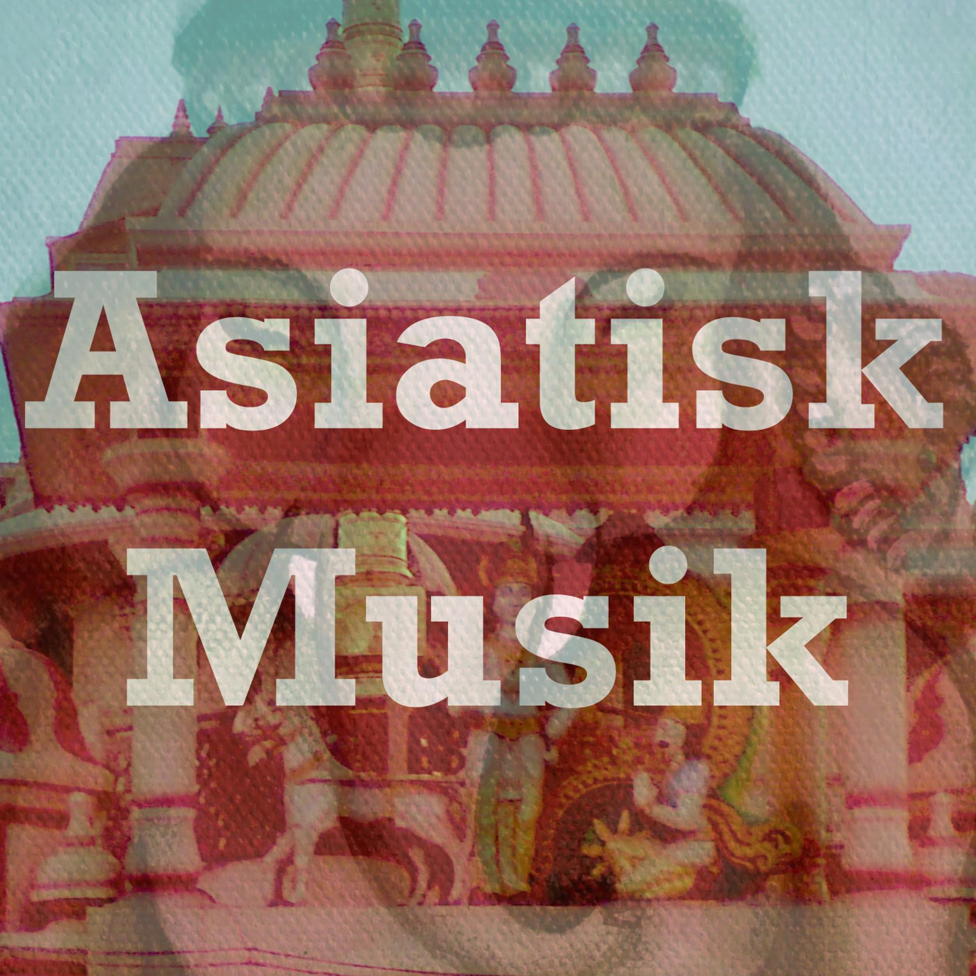 Постер альбома Asiatisk musik