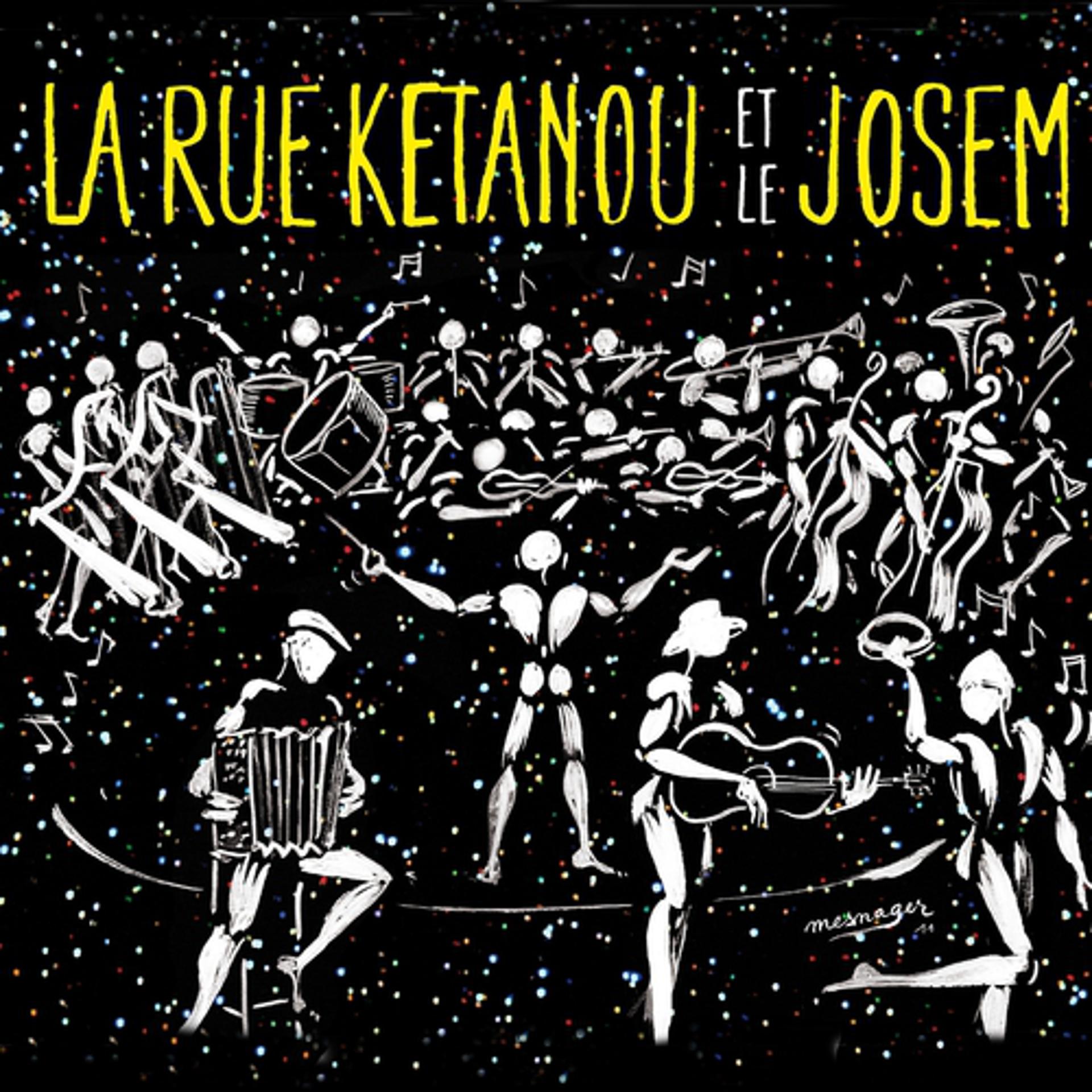 Постер альбома La rue ketanou et le josem