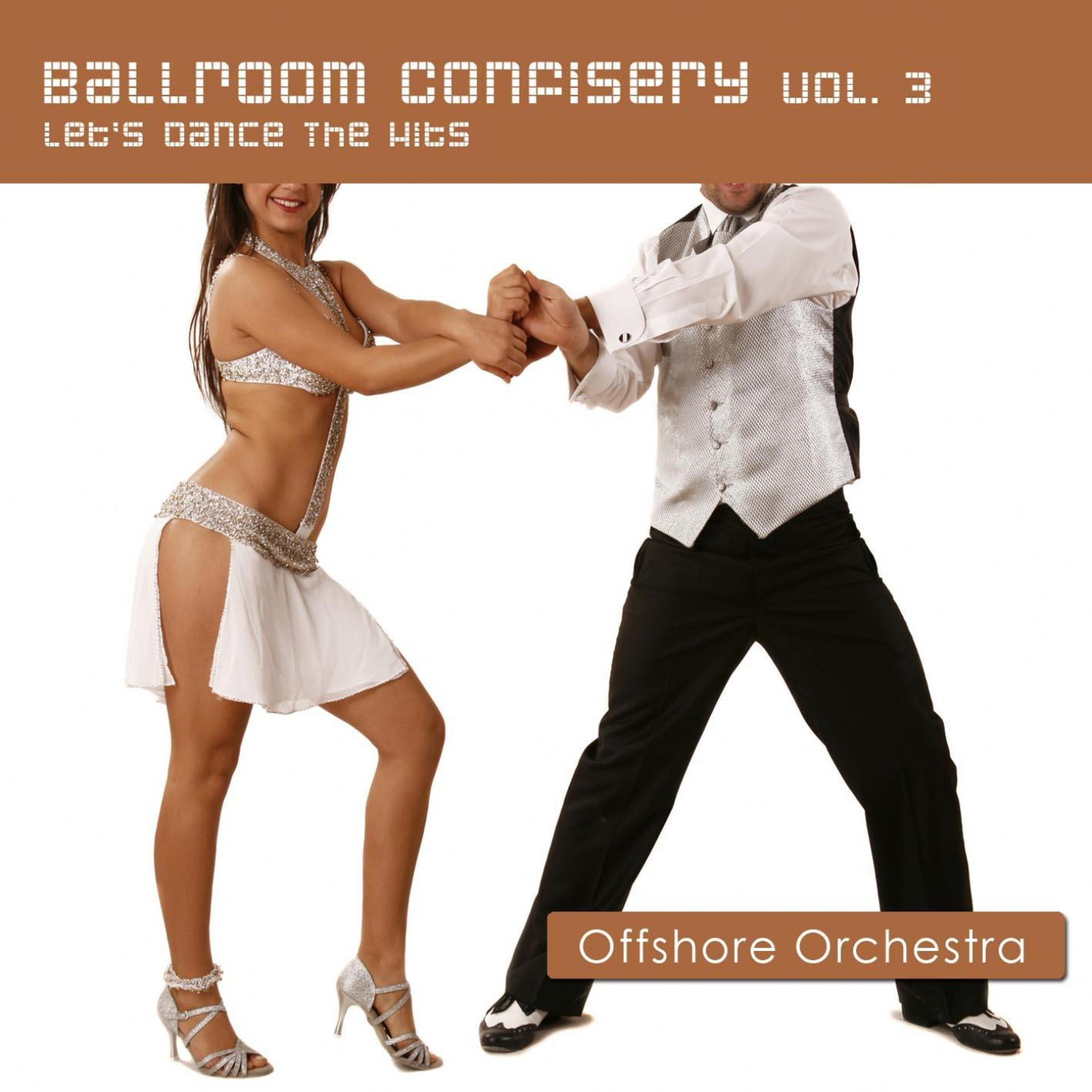 Постер альбома Ballroom Confisery Vol. 3 - Let's Dance The Hits