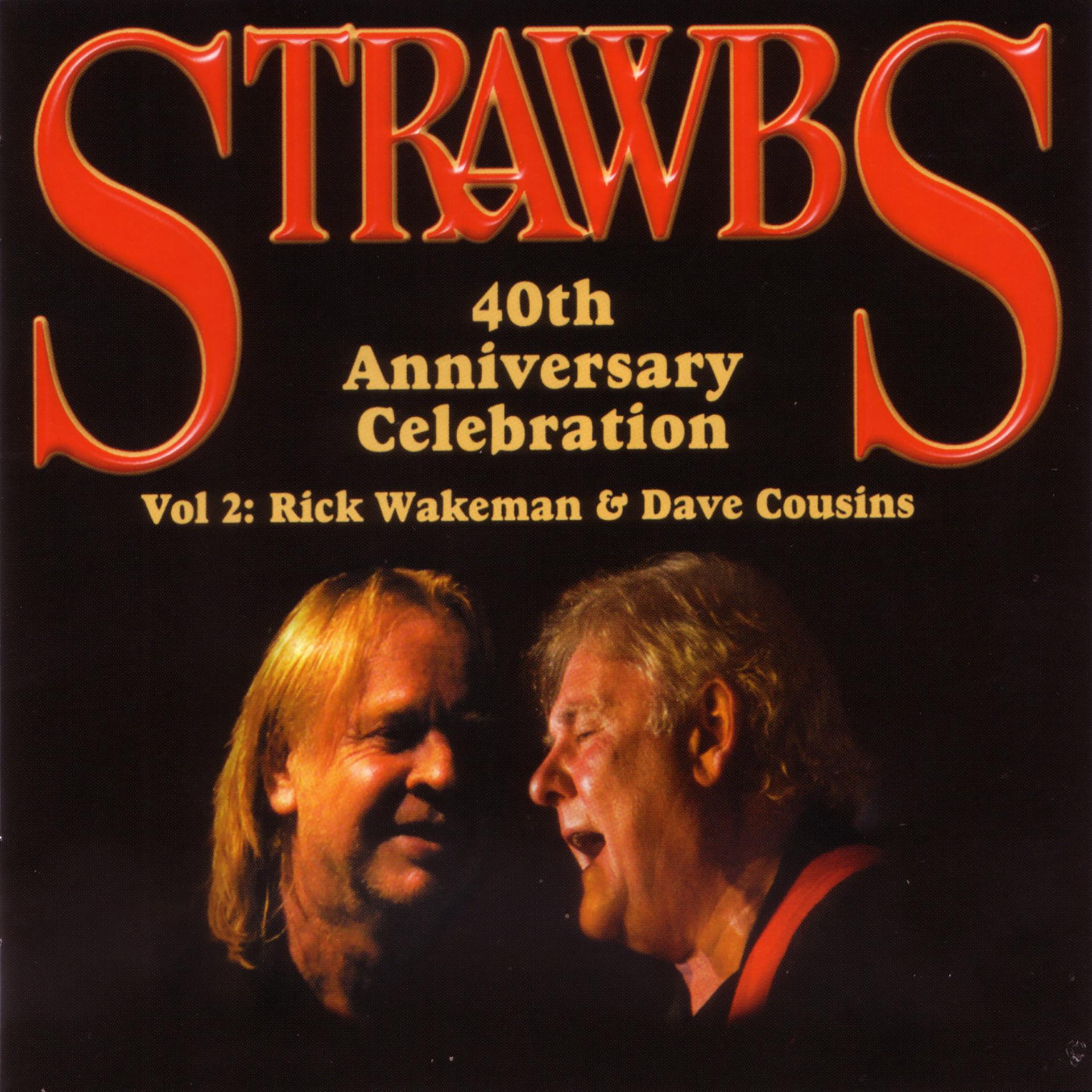 Постер альбома 40th Anniversary Celebration - Vol 2: Rick Wakeman & Dave Cousins