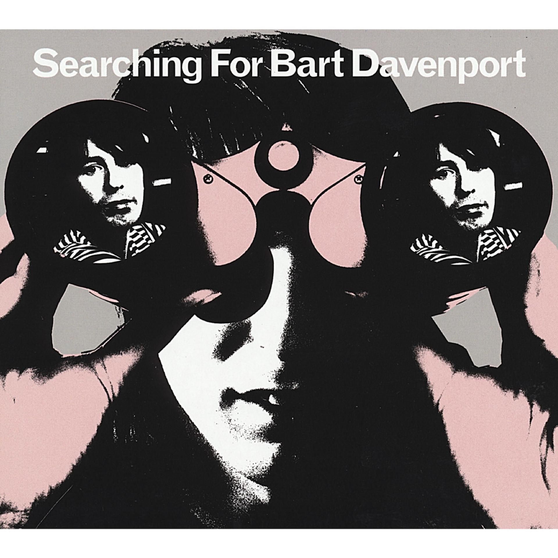 Постер альбома Searching for Bart Davenport