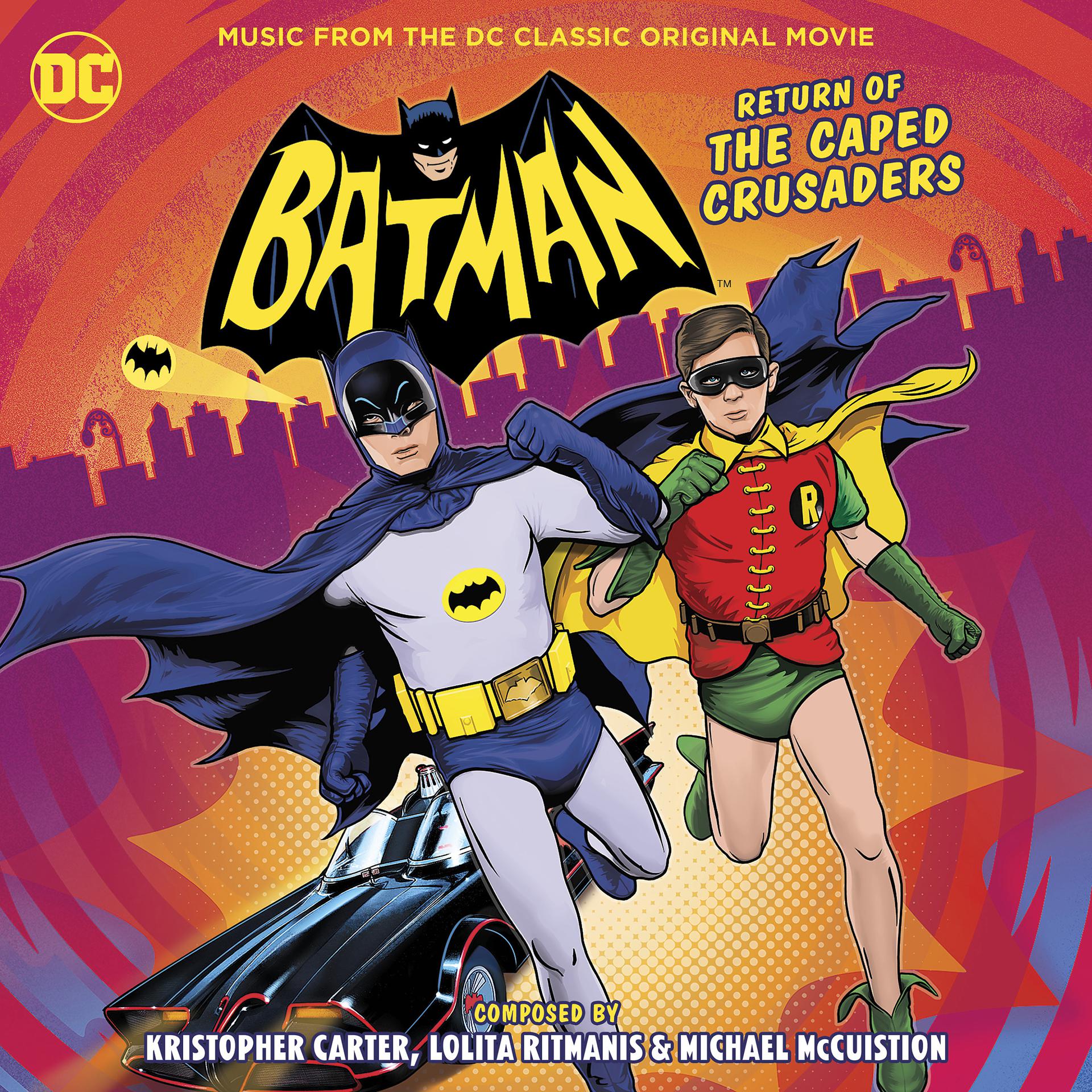 Постер альбома Batman: Return of the Caped Crusaders (Music from the DC Classic Original Movie)