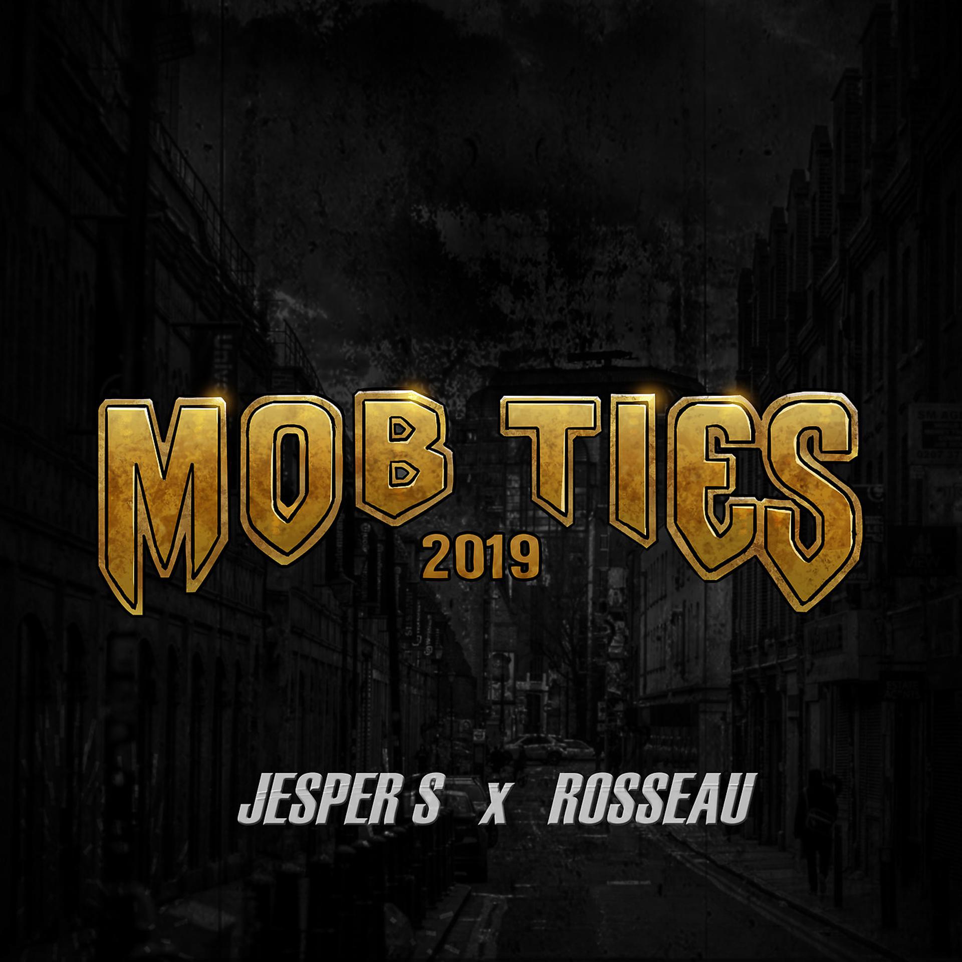 Постер альбома Mob Ties 2019