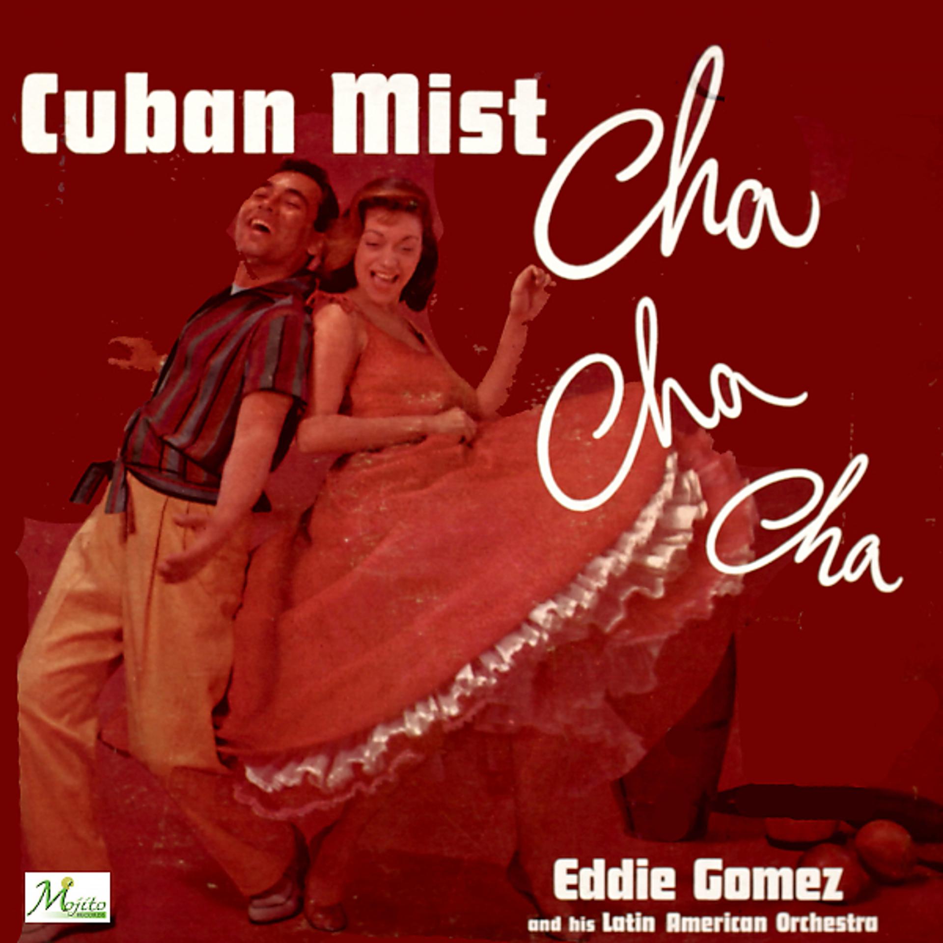 Постер альбома Cuban Mist Cha Cha Cha