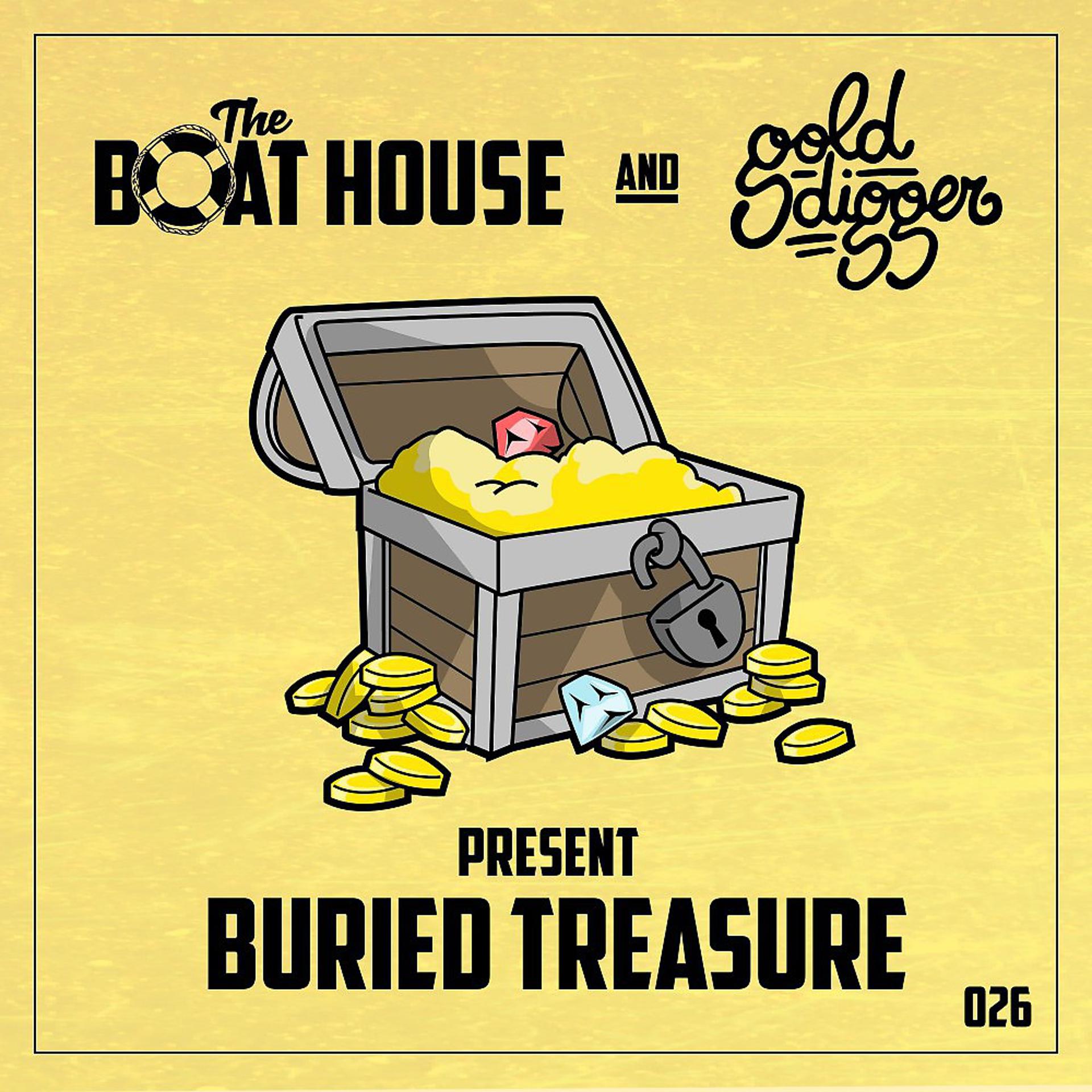 Постер альбома The Boat House & Gold Digger Present Buried Treasure