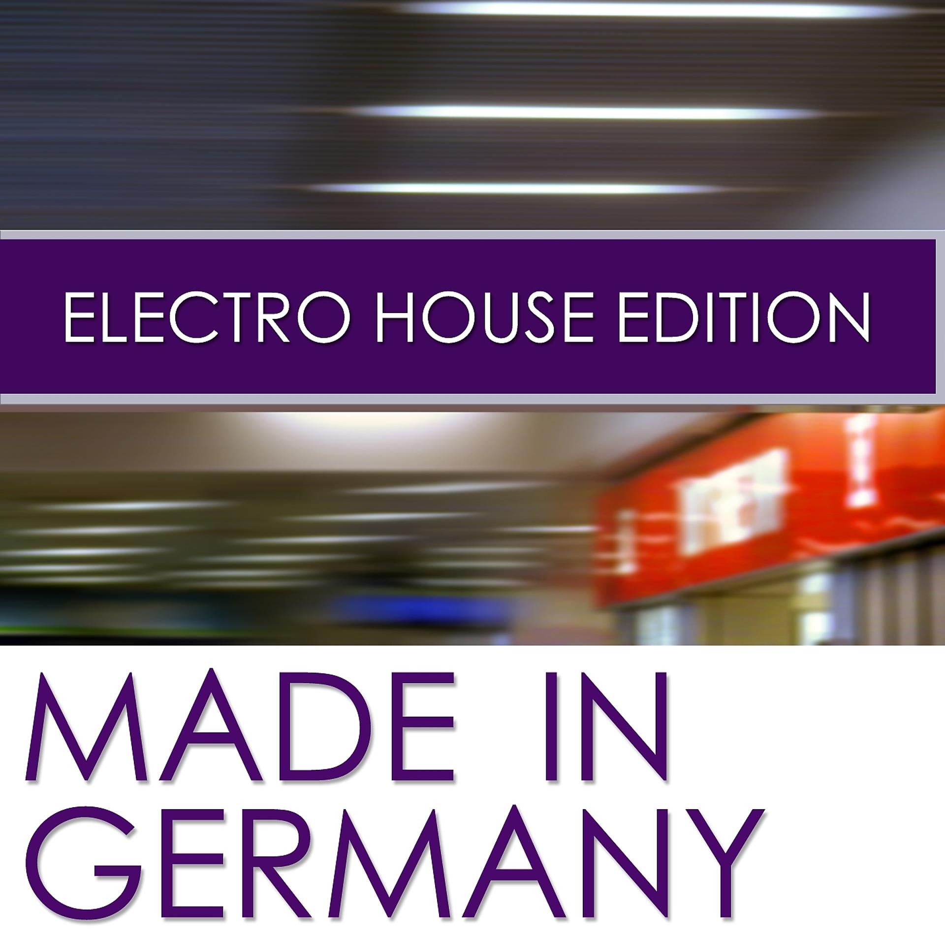 Постер альбома Made In Germany Electro House Edition