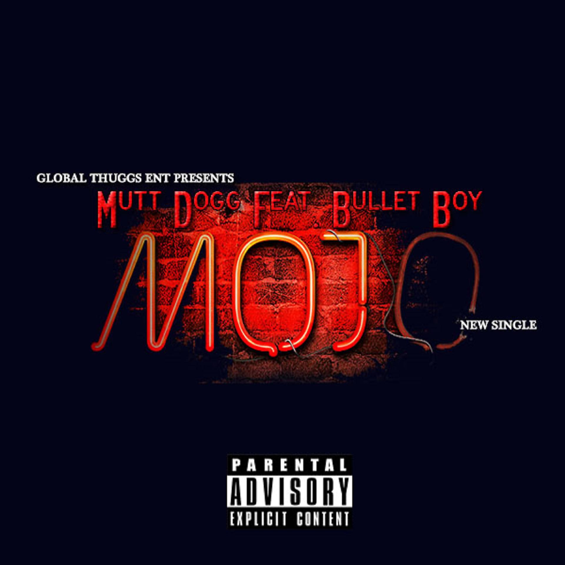 Постер альбома MOJO (feat. Bullet Boy)