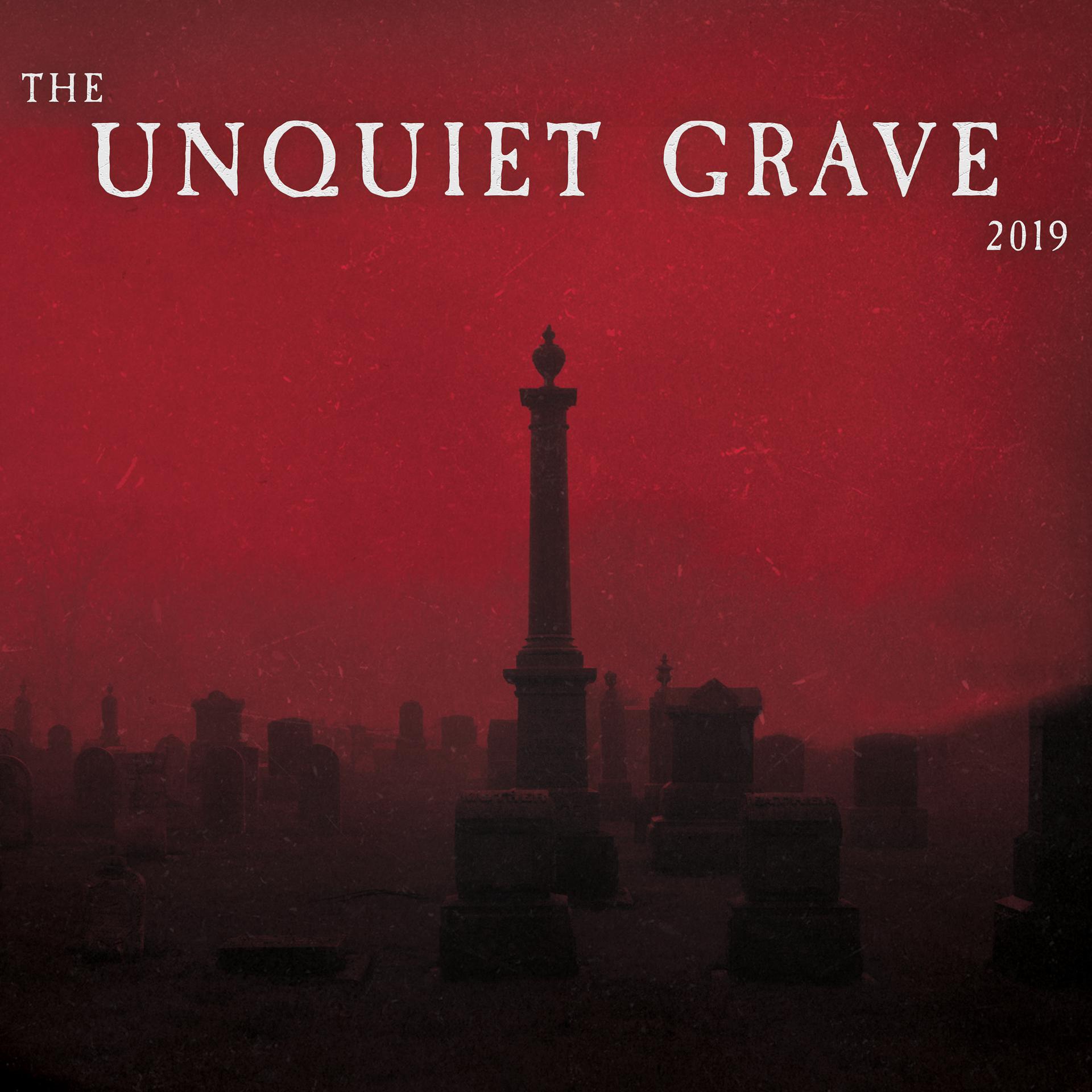 Постер альбома The Unquiet Grave 2019