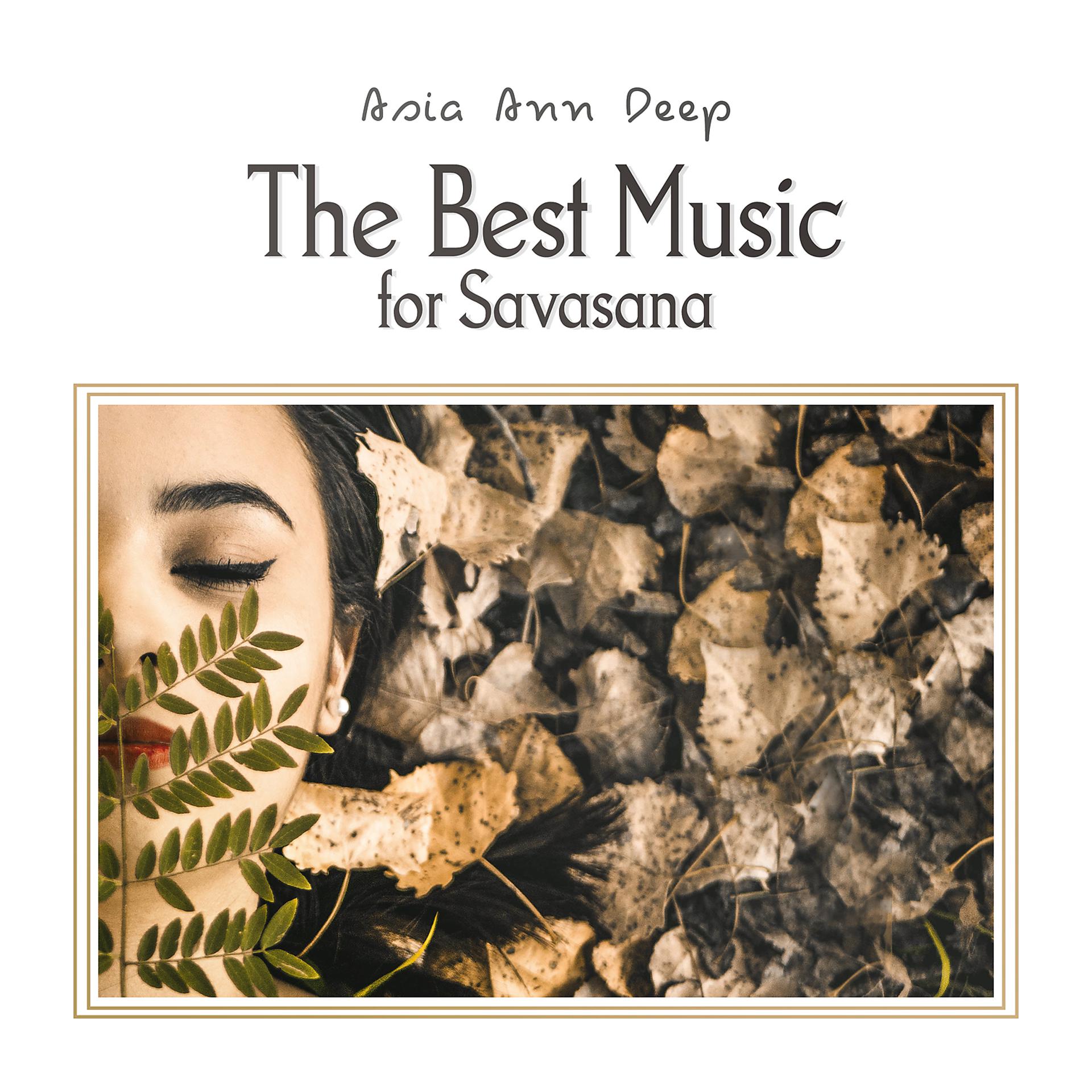 Постер альбома The Best Music for Savasana – 20 Zen Tracks