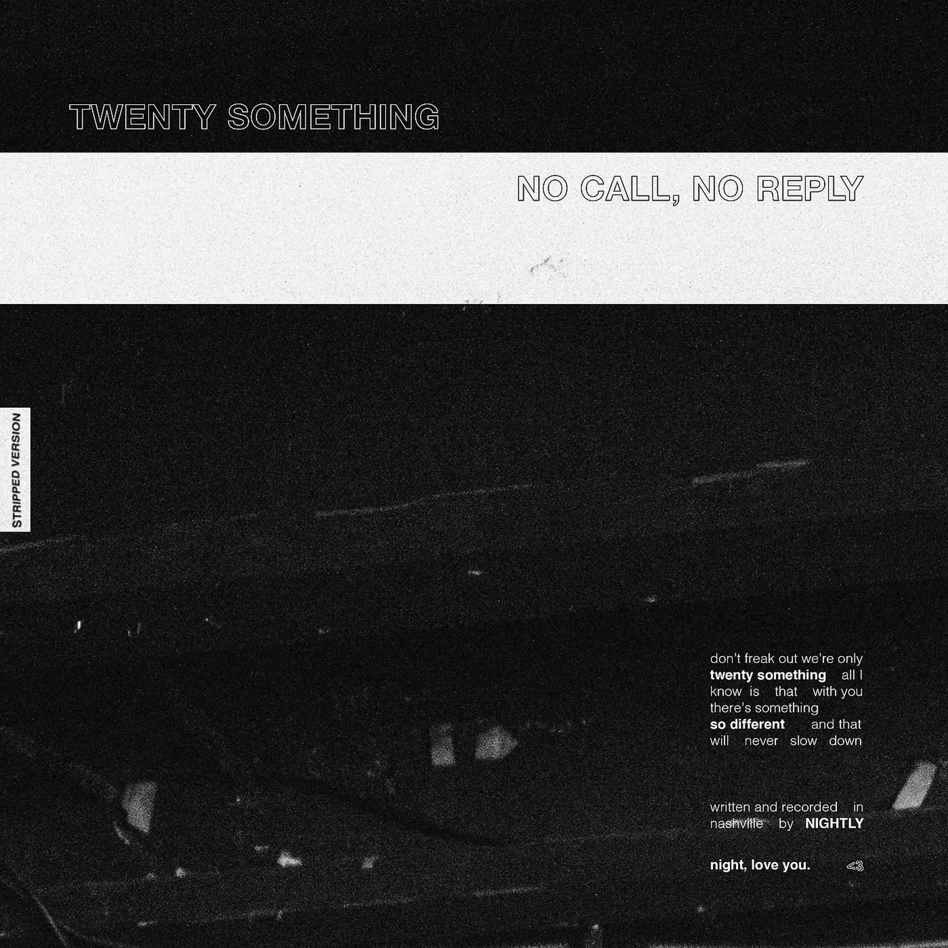 Постер альбома Twenty Something/No Call, No Reply