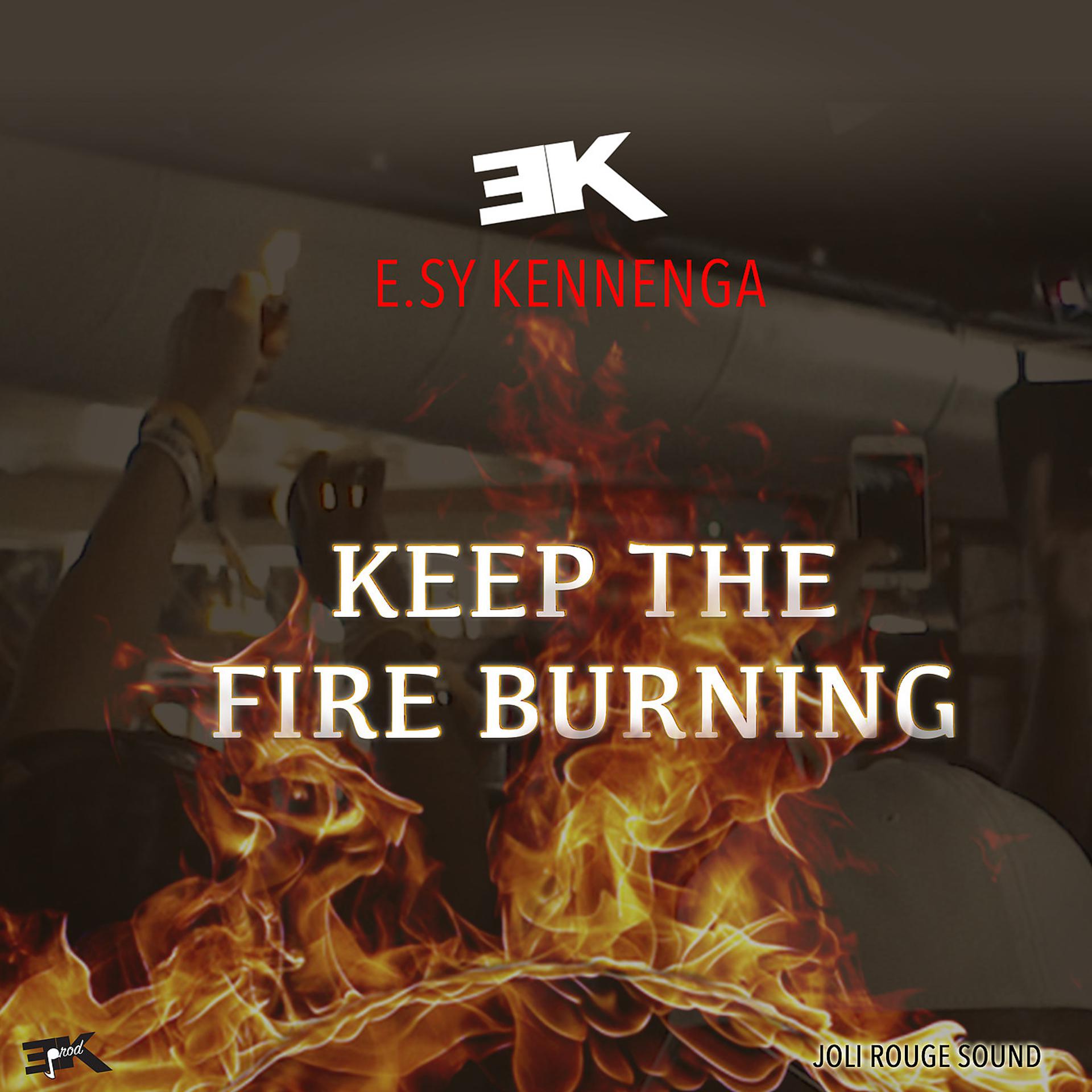 Постер альбома Keep the Fire Burning