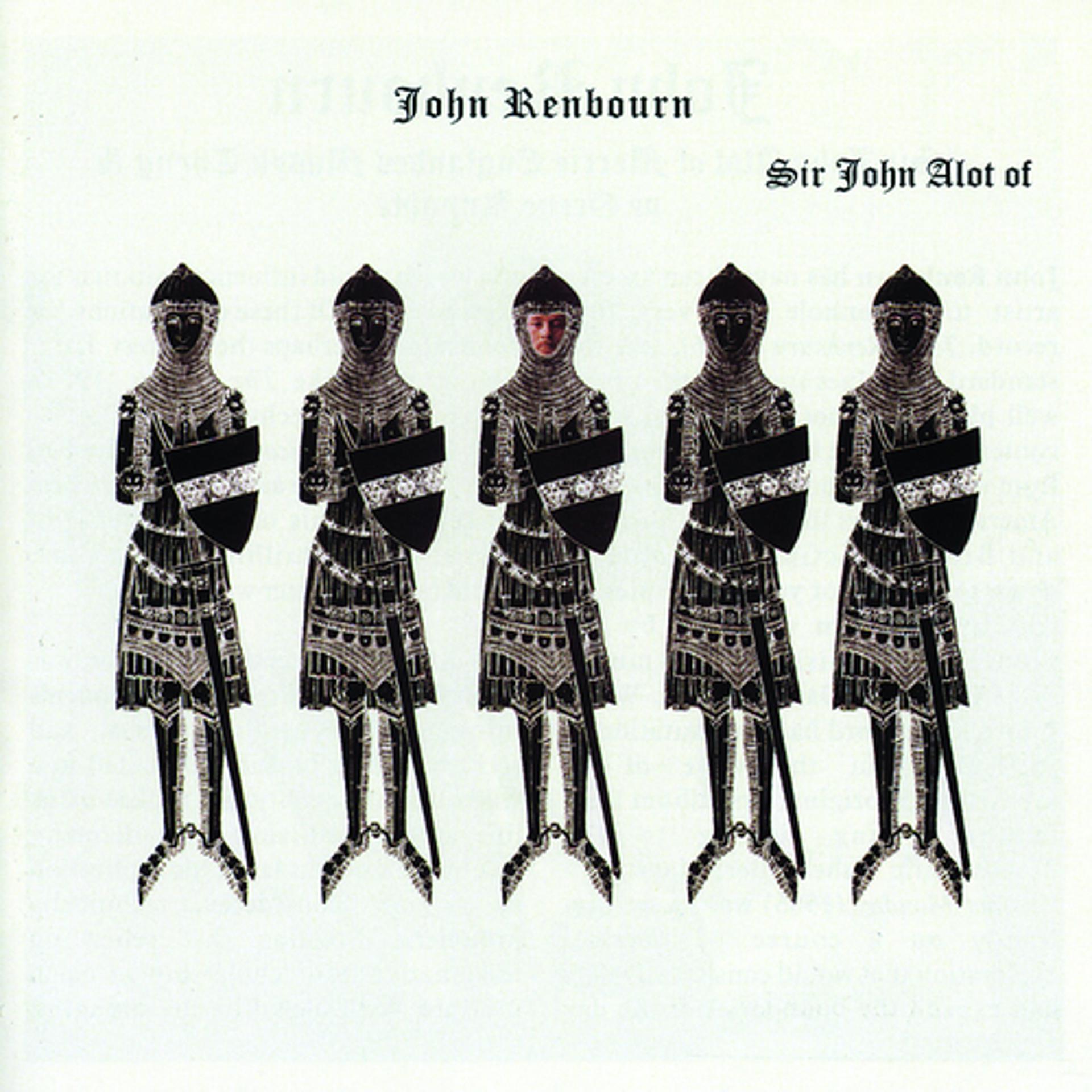 Постер альбома Sir John Alot Of Merrie Englandes Musyk Thyng & Ye Grene Knyghte (Bonus Track Edition)
