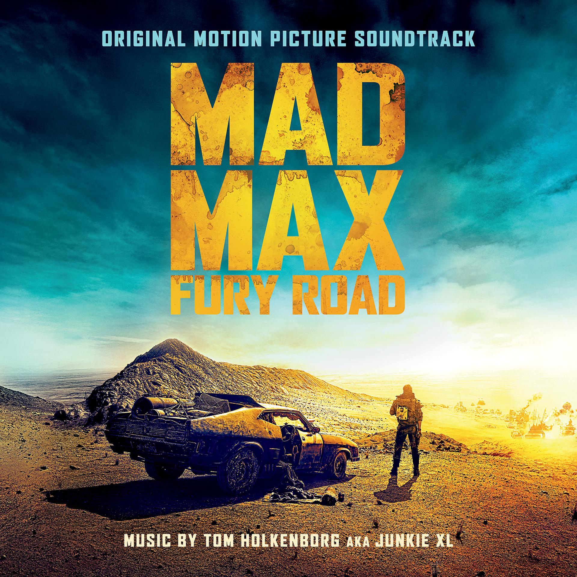 Постер альбома Mad Max: Fury Road (Original Motion Picture Soundtrack)