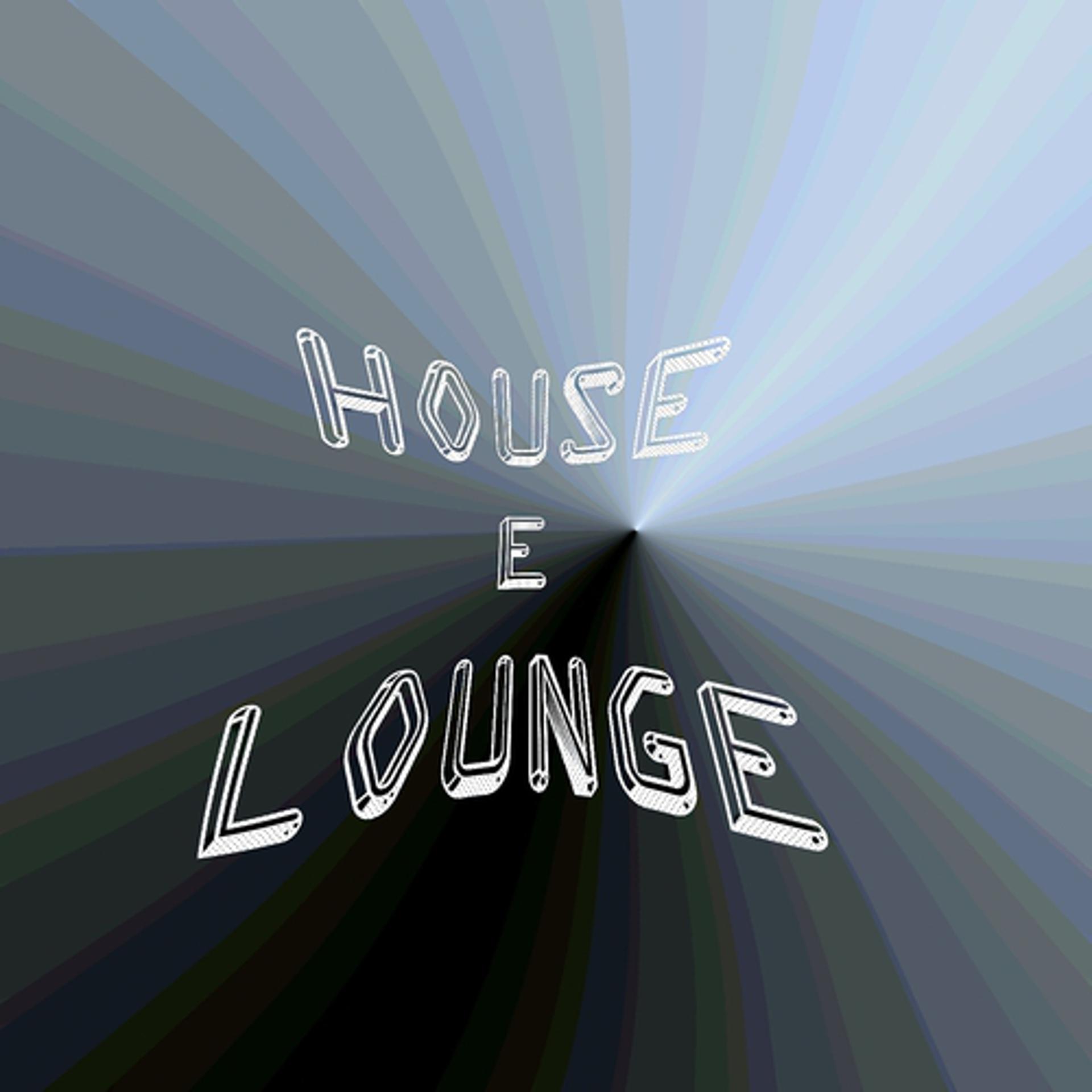 Постер альбома House E Lounge