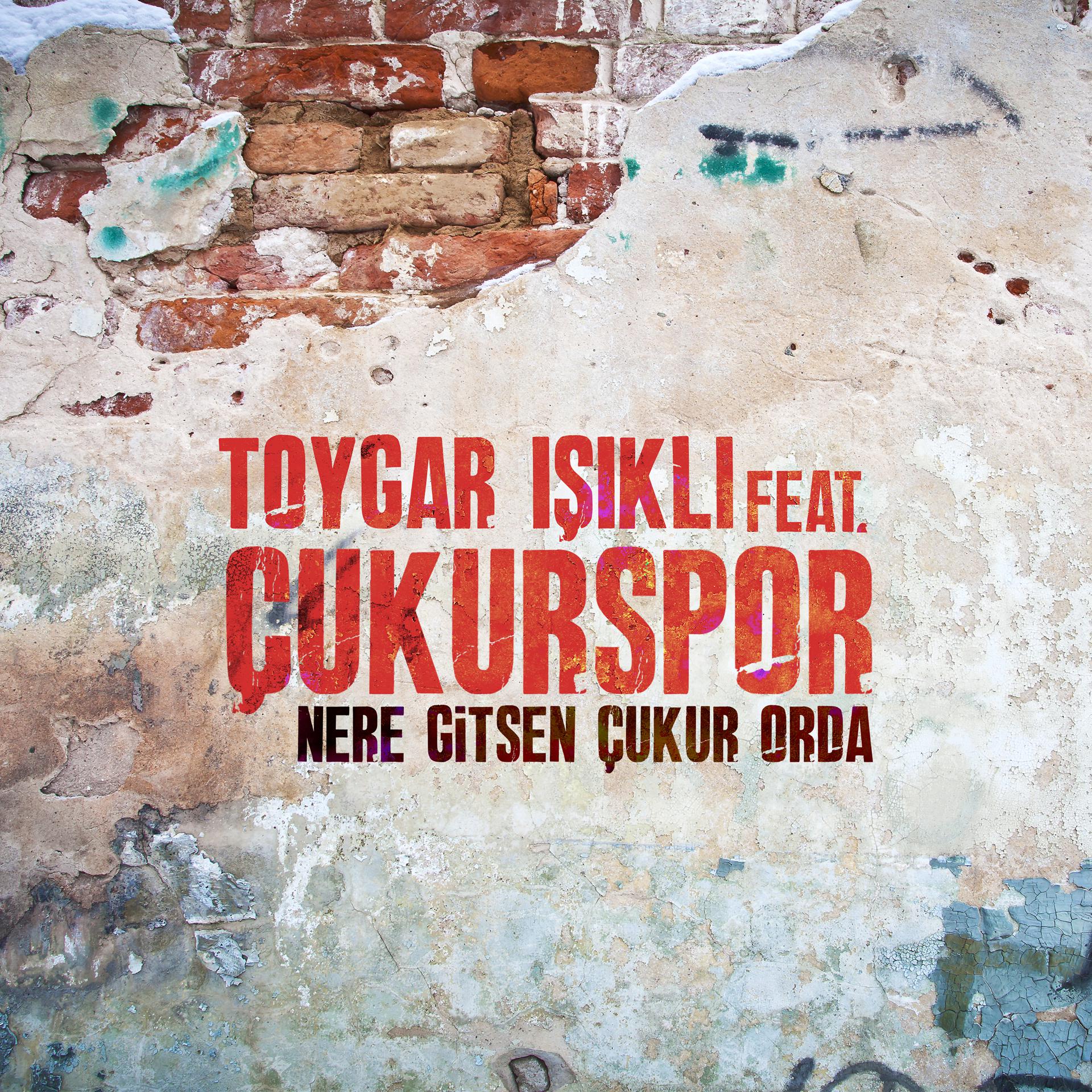 Постер альбома Nere Gitsen Çukur Orda (Çukur Orijinal Dizi Müziği)