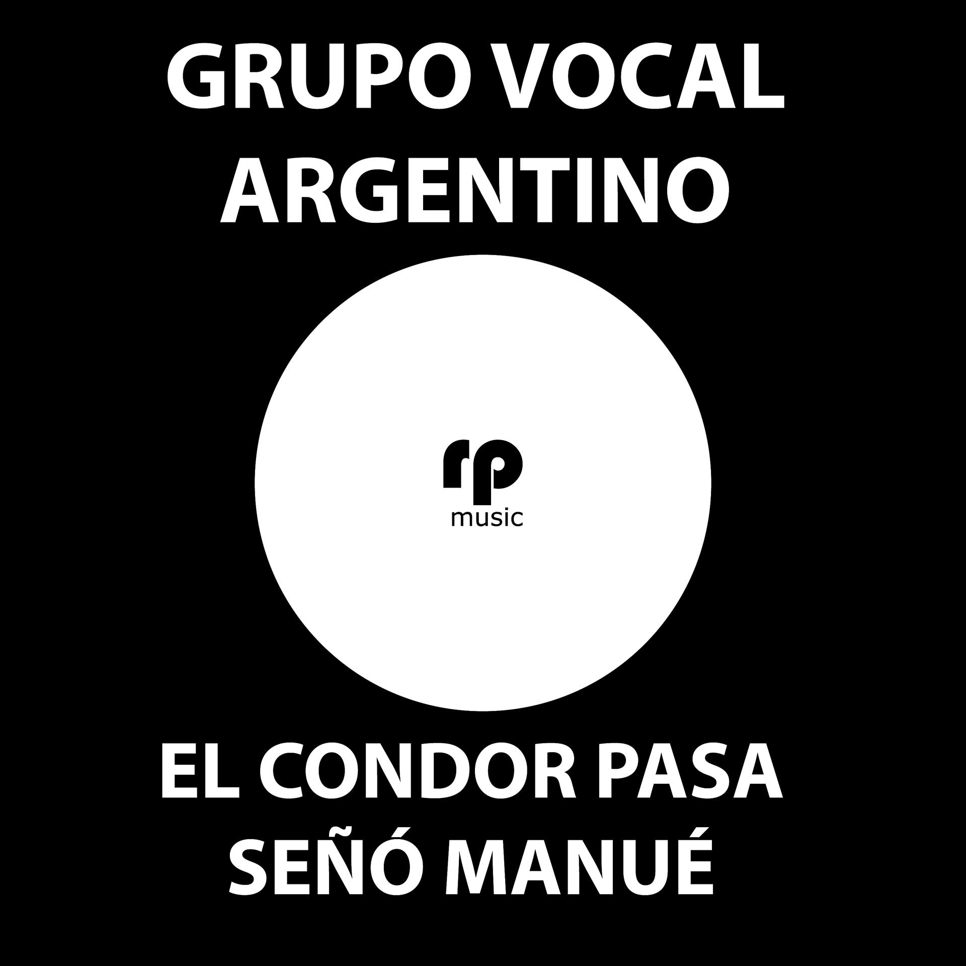 Постер альбома El Condor Pasa / Señó Manué