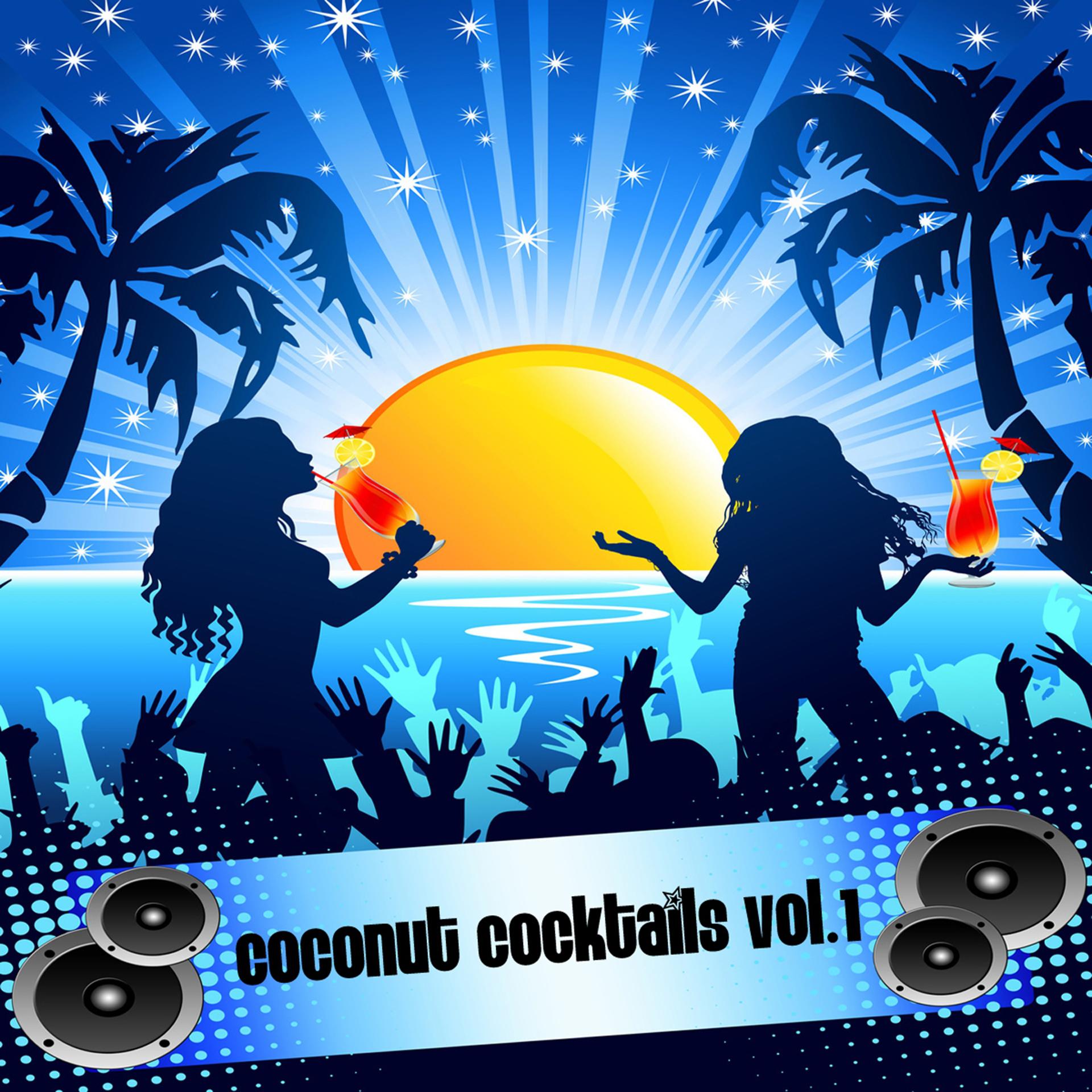 Постер альбома Coconut Cocktails, Vol.1 (From Ibiza to the Maldives)